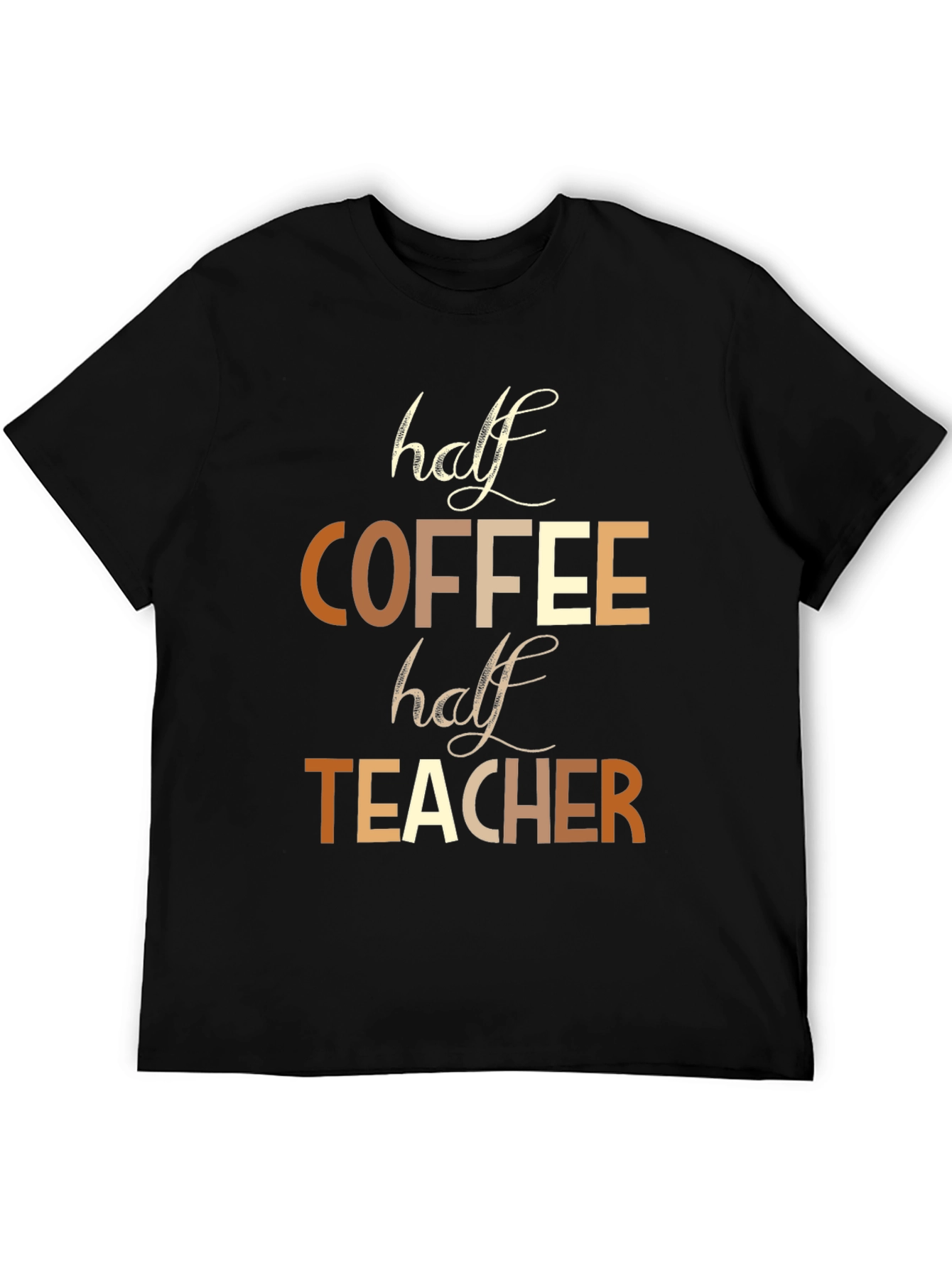 Half Coffee Half Teacher Graphic Tee