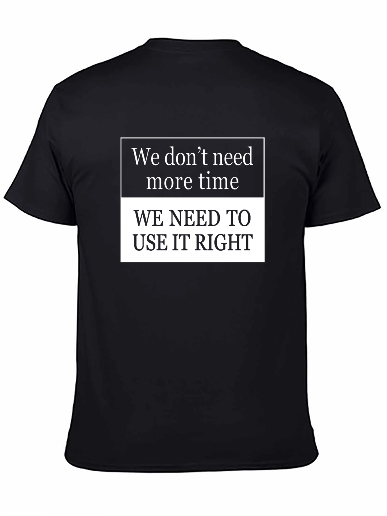Inspirational Time Management T-Shirt