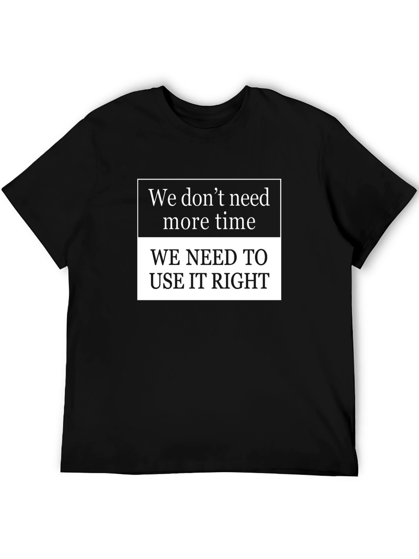 Inspirational Time Management T-Shirt