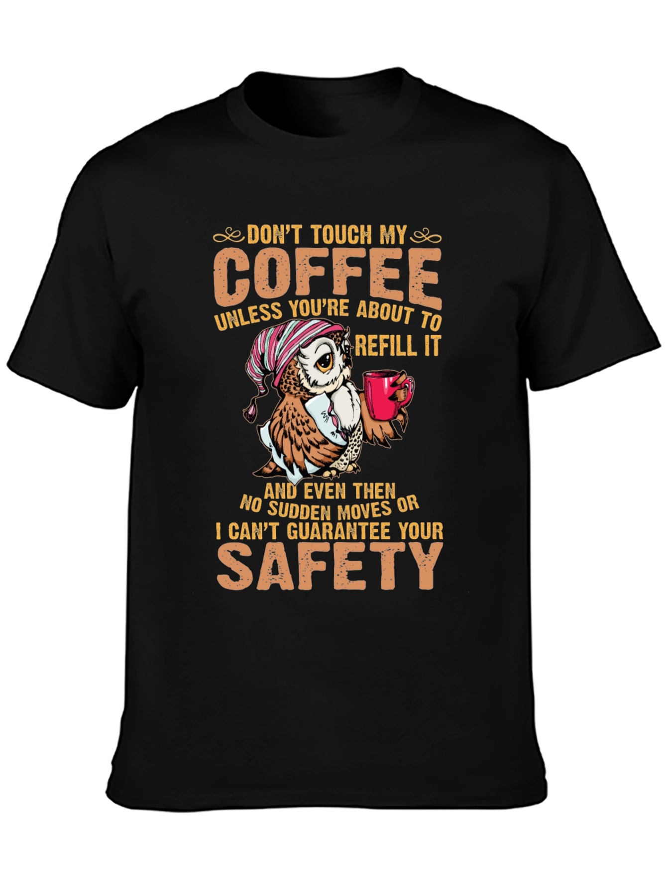 Dont Touch My Coffee Owl Graphic T-Shirt