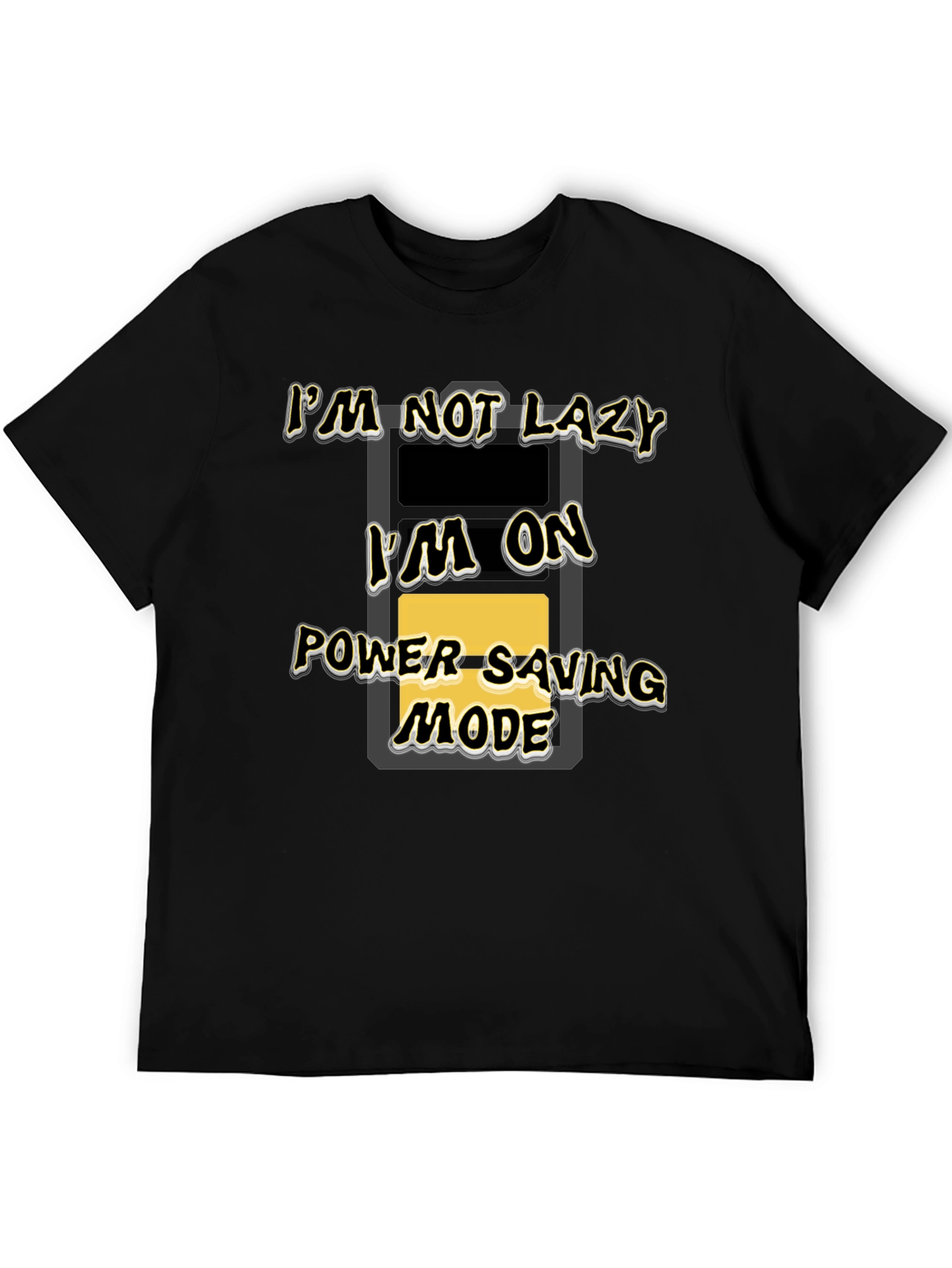 Funny Im On Power Saving Mode Black T-Shirt
