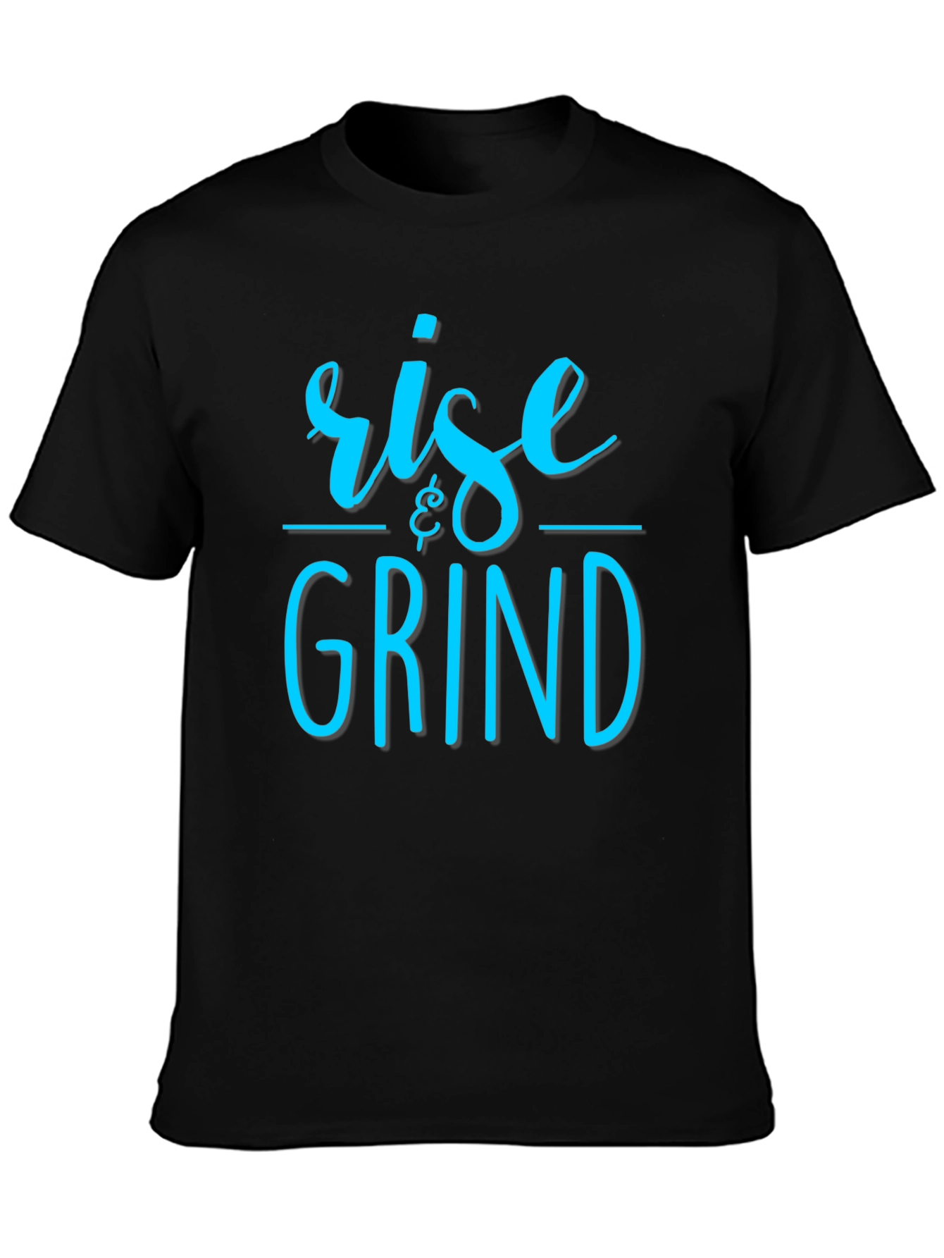 Rise & Grind Graphic T-Shirt - Motivational Tee
