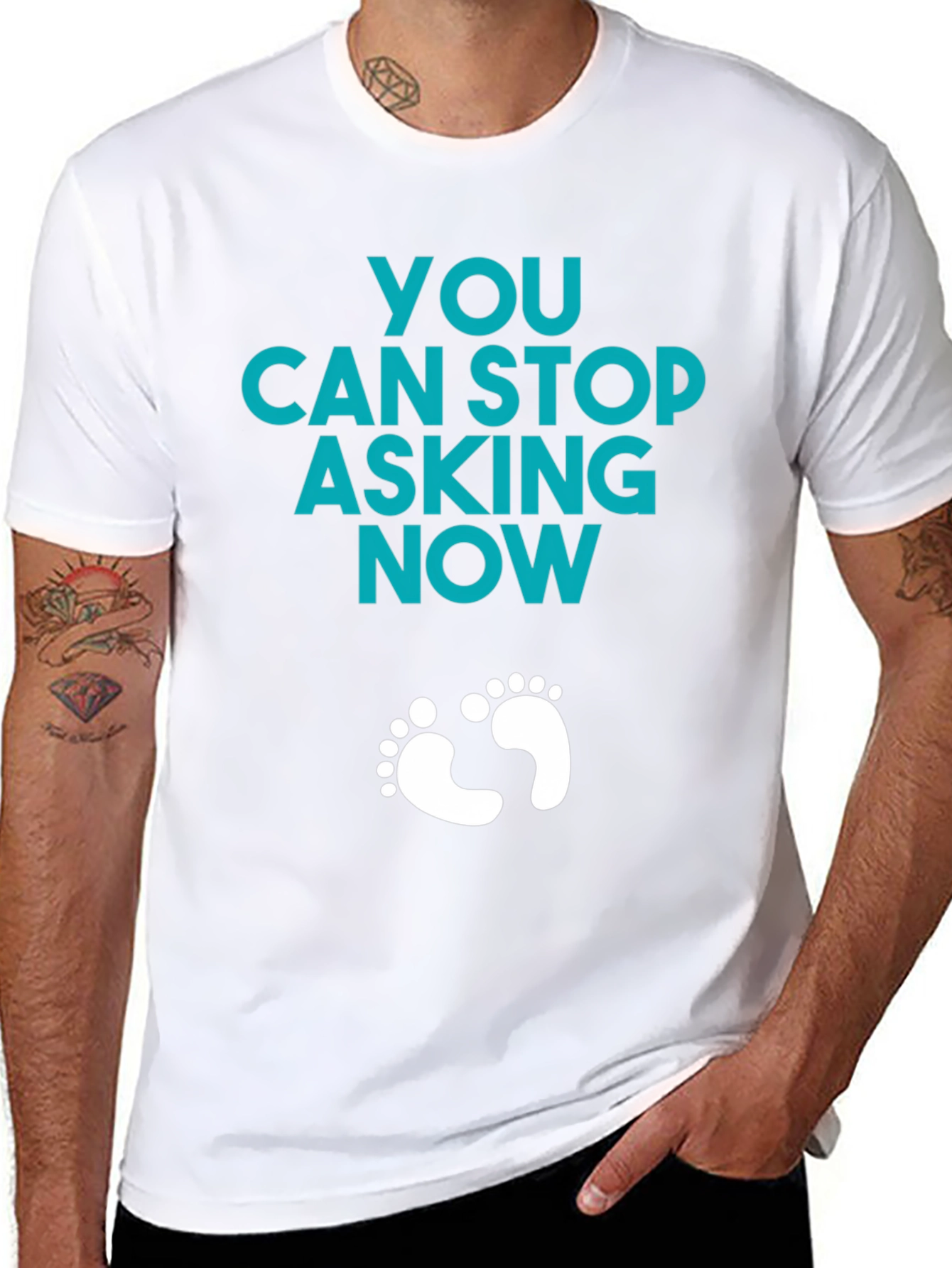 You Can Stop Asking Now - Funny Pregnancy T-Shirt