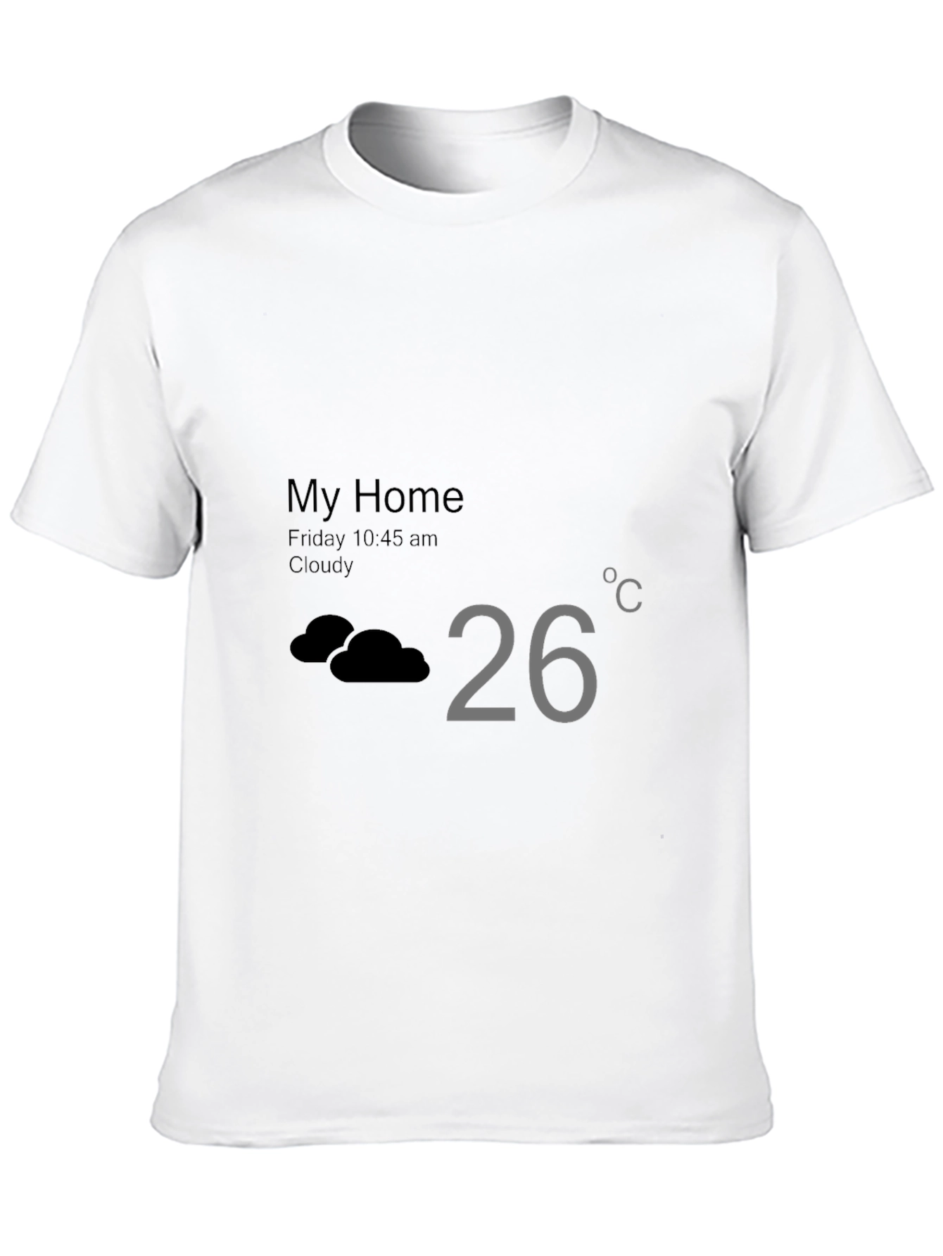 Weather App T-Shirt - My Home Cloudy 26 Degrees
