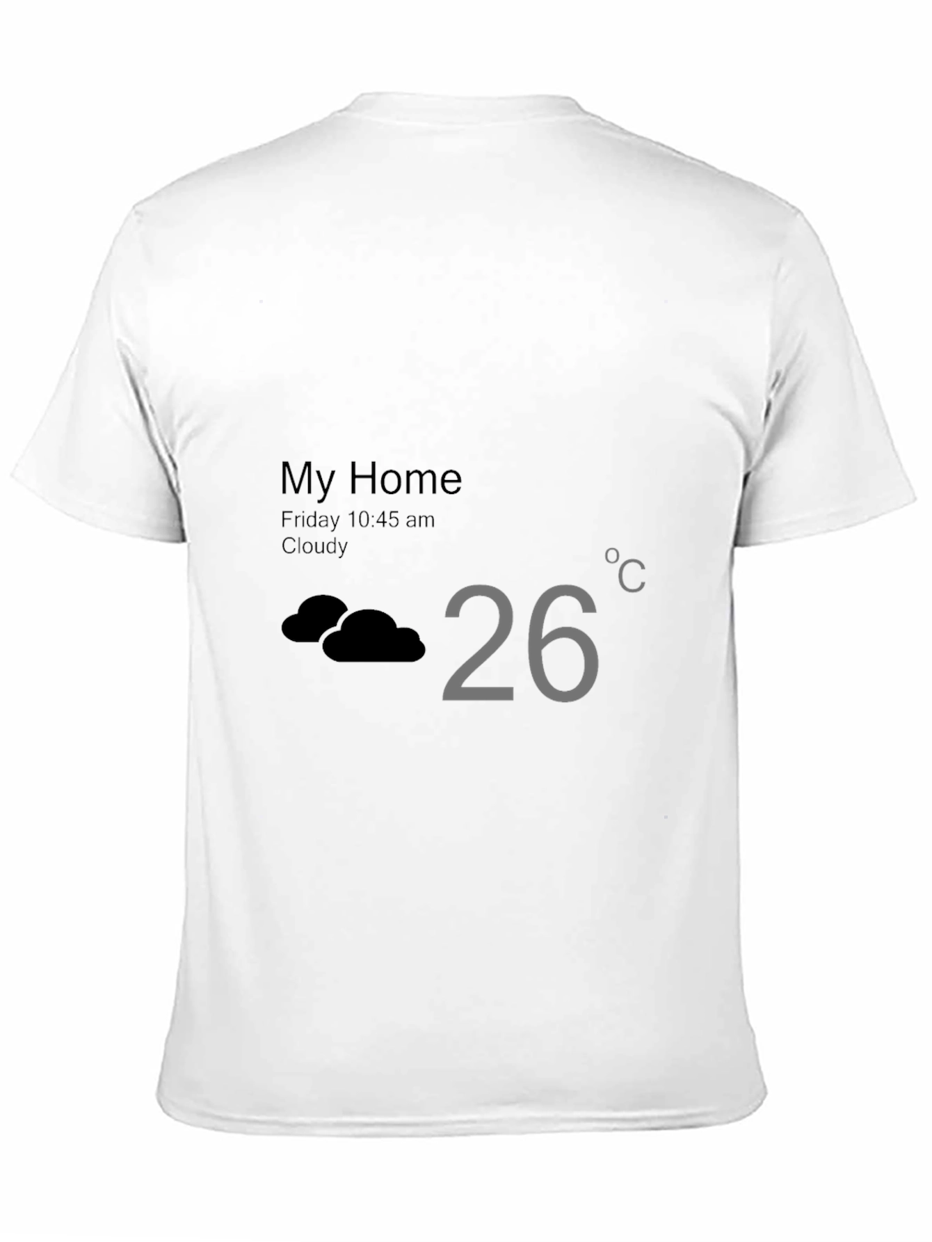 Weather App T-Shirt - My Home Cloudy 26 Degrees