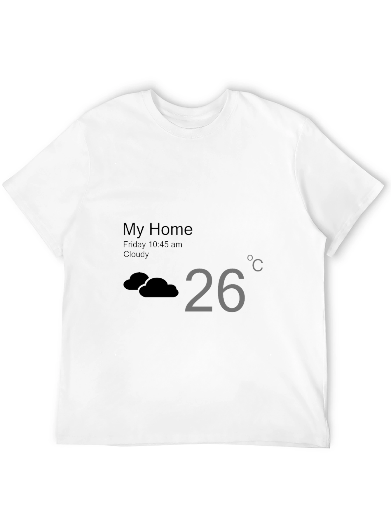 Weather App T-Shirt - My Home Cloudy 26 Degrees