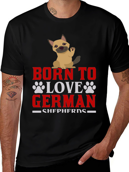Born To Love German Shepherds Dog Graphic T-Shirt
