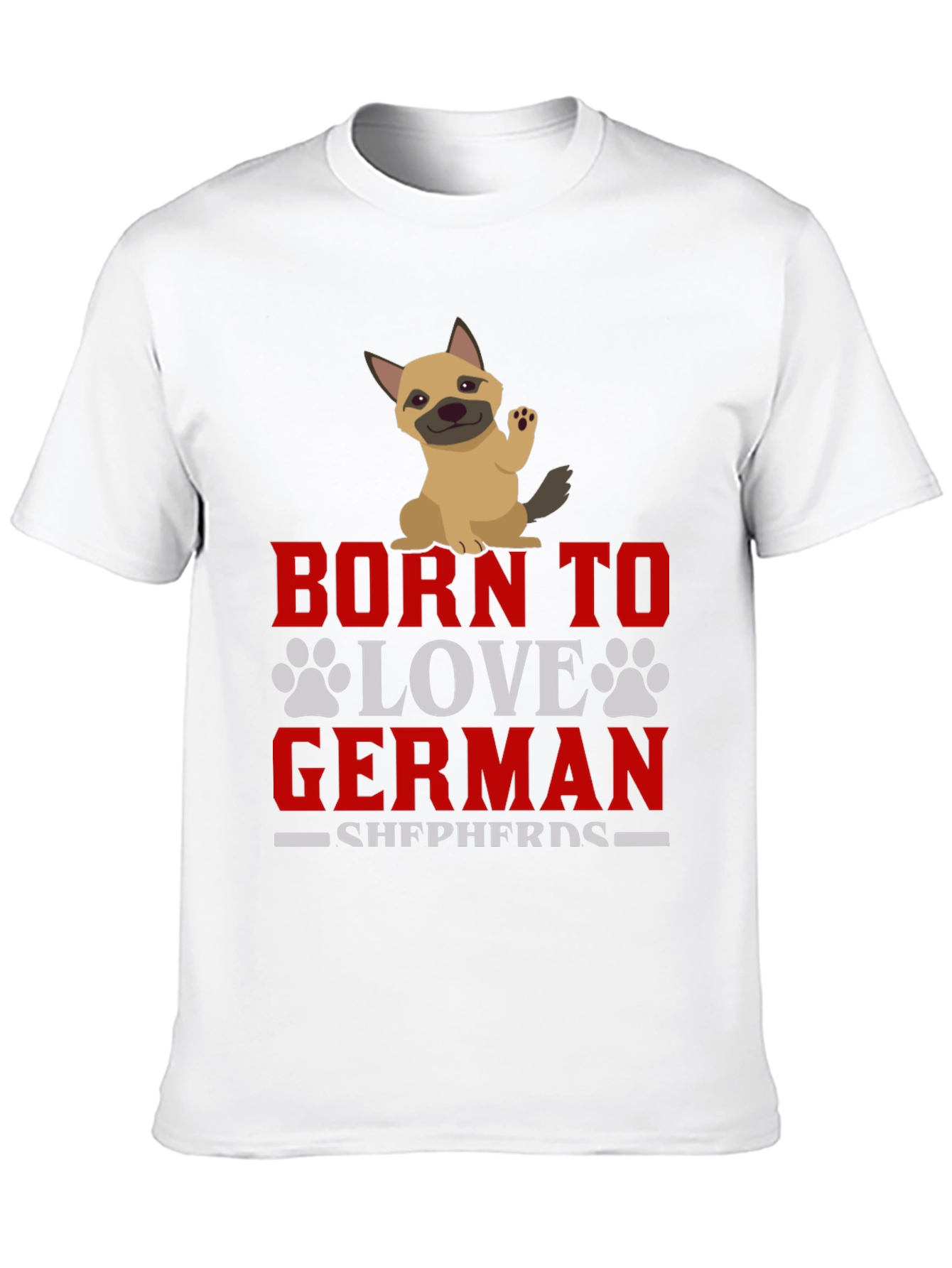 Born To Love German Shepherds Dog Graphic T-Shirt