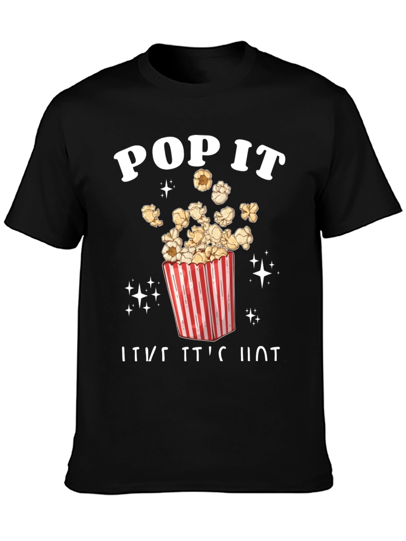 Pop It Like Its Hot T-Shirt
