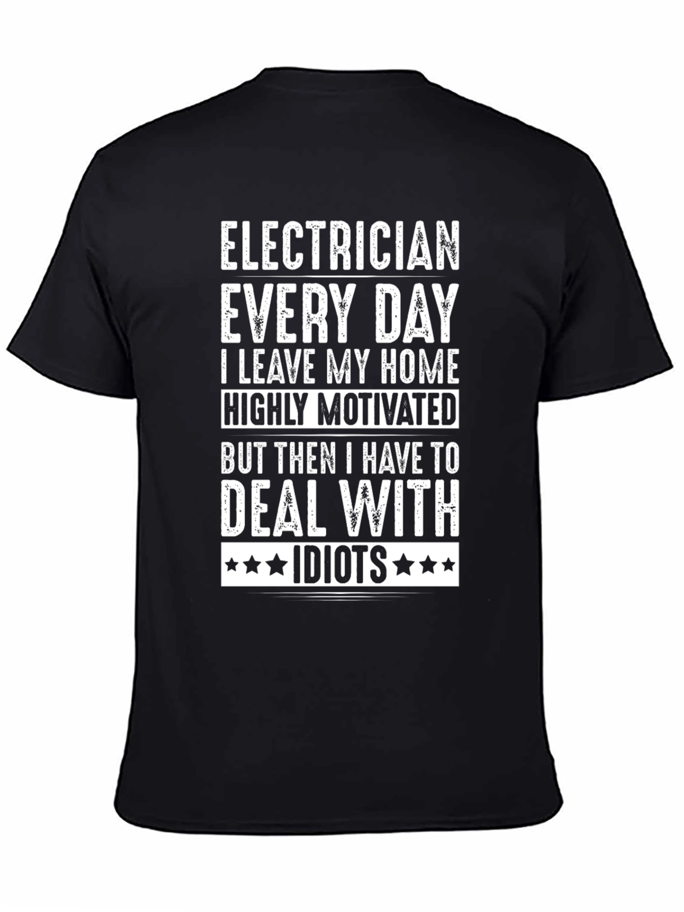 Electrician Humor Graphic Tee - Highly Motivated T-Shirt