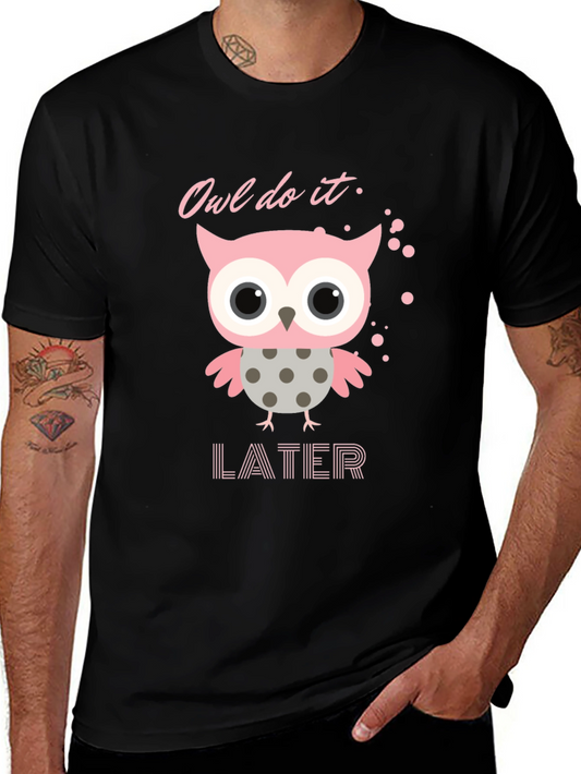 Owl Do It Later T-Shirt: Cute Pink Owl Design
