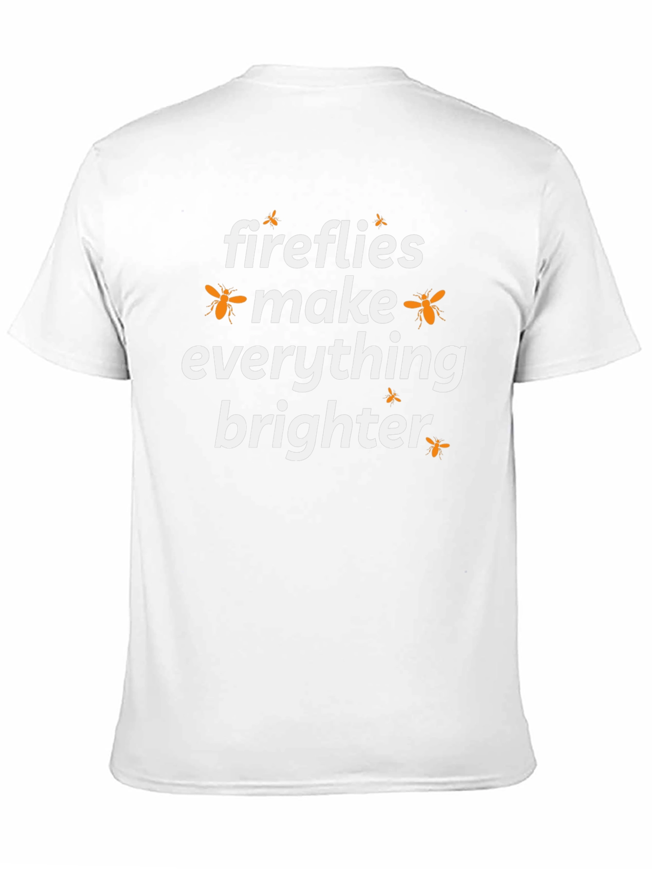 Fireflies Make Everything Brighter Graphic T-Shirt