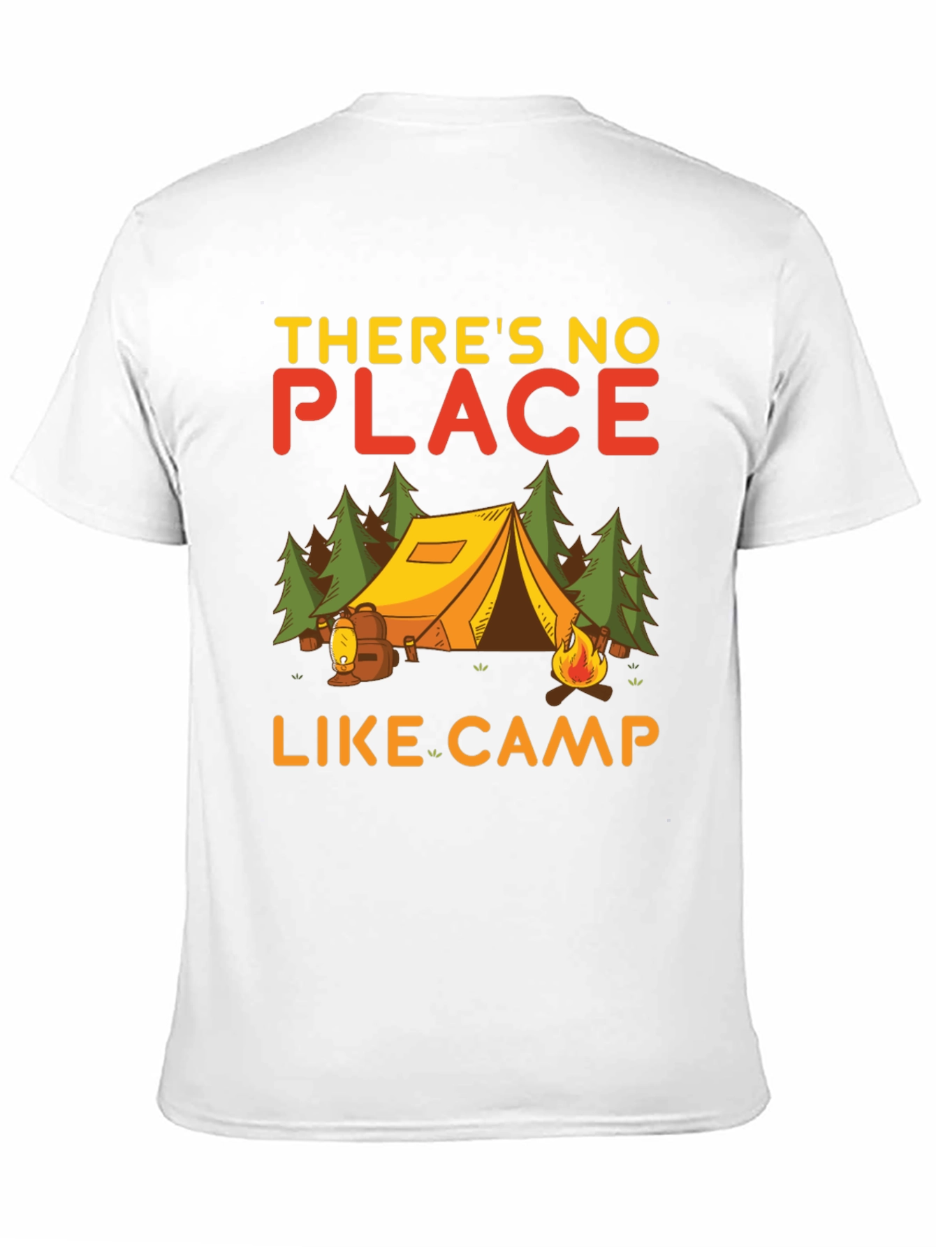Camping T-Shirt - Theres No Place Like Camp