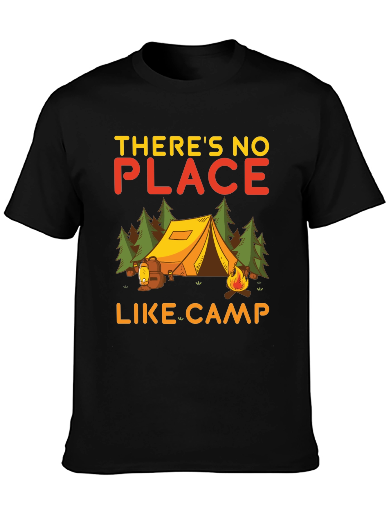 Camping T-Shirt - Theres No Place Like Camp