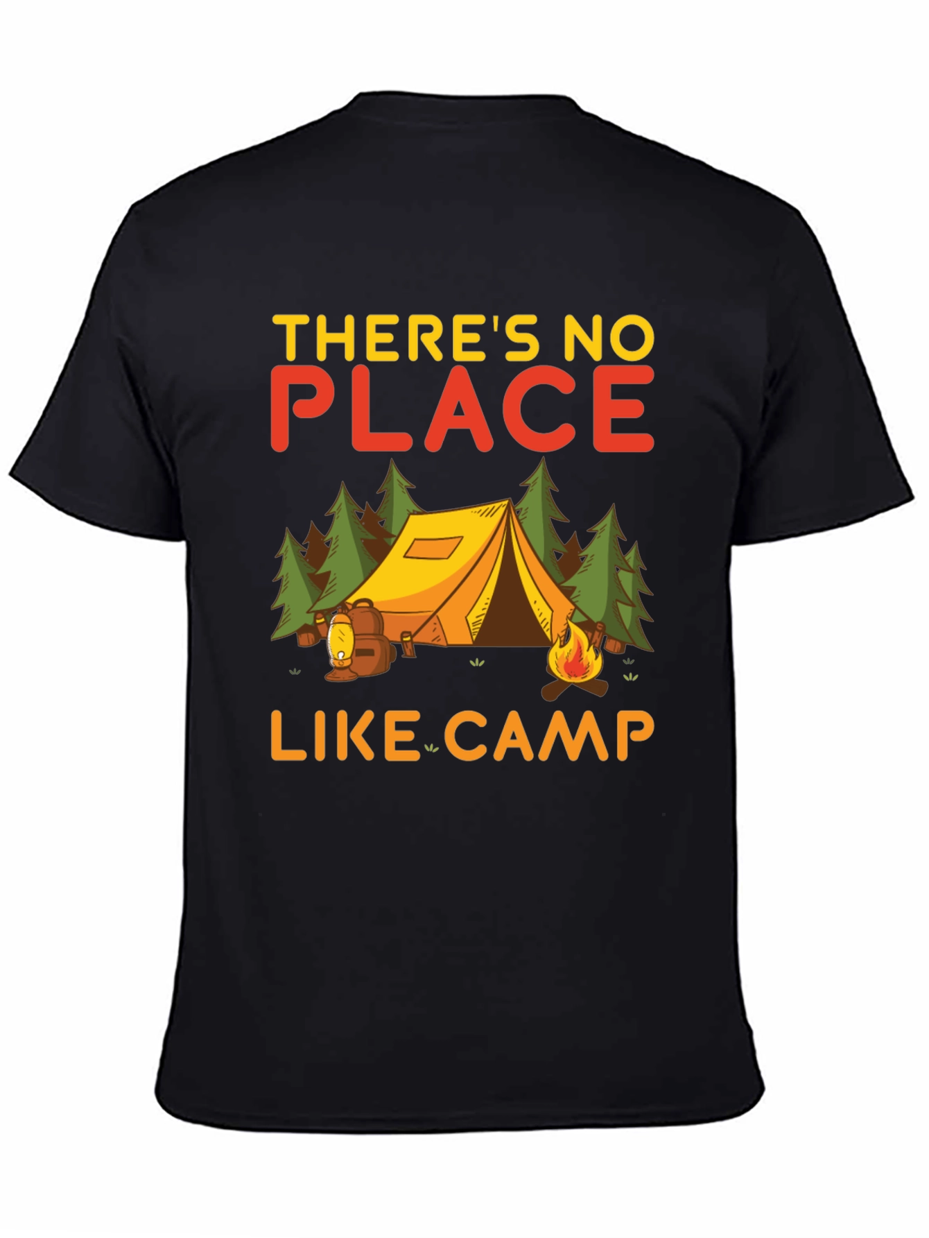 Camping T-Shirt - Theres No Place Like Camp