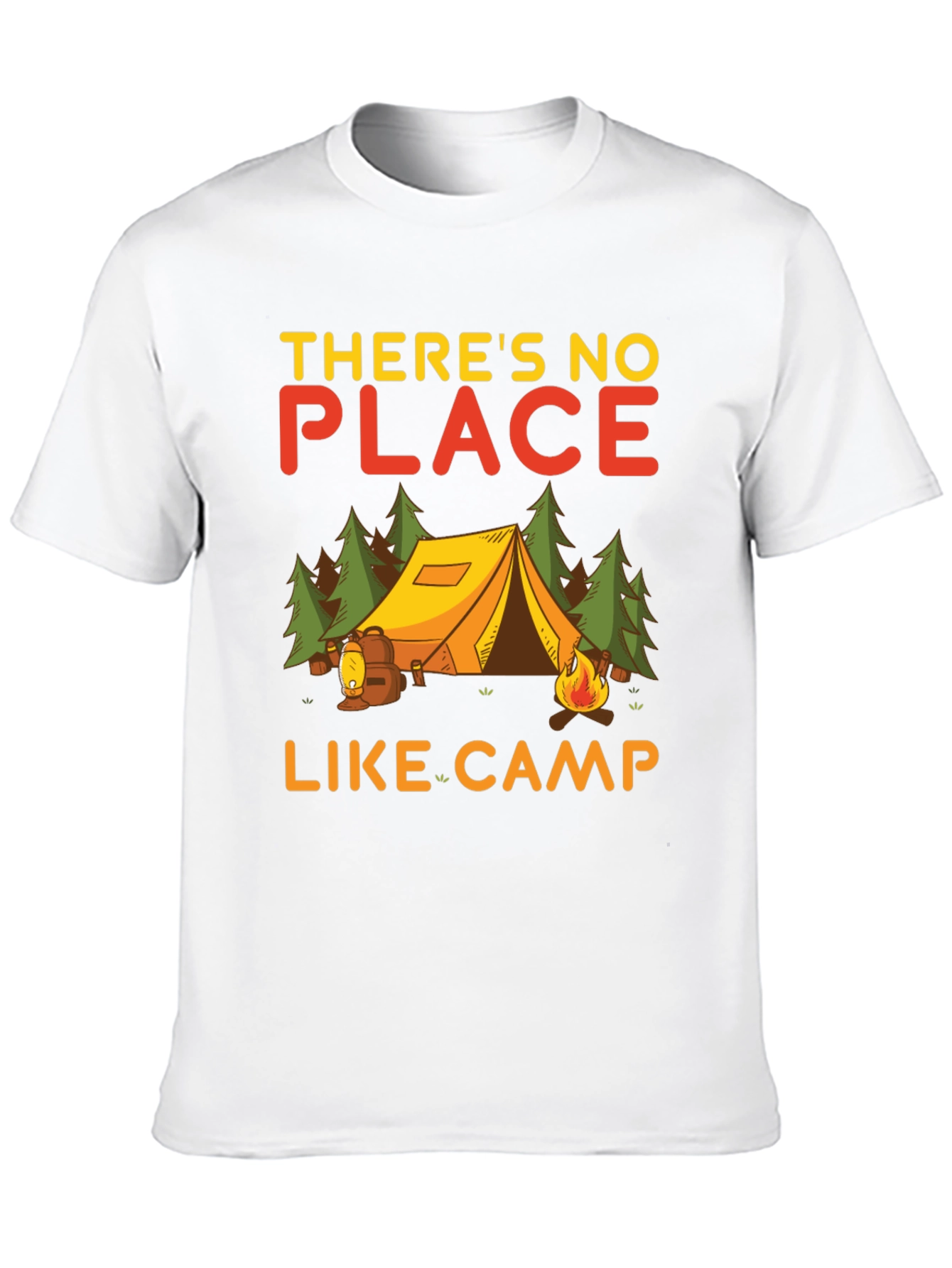Camping T-Shirt - Theres No Place Like Camp
