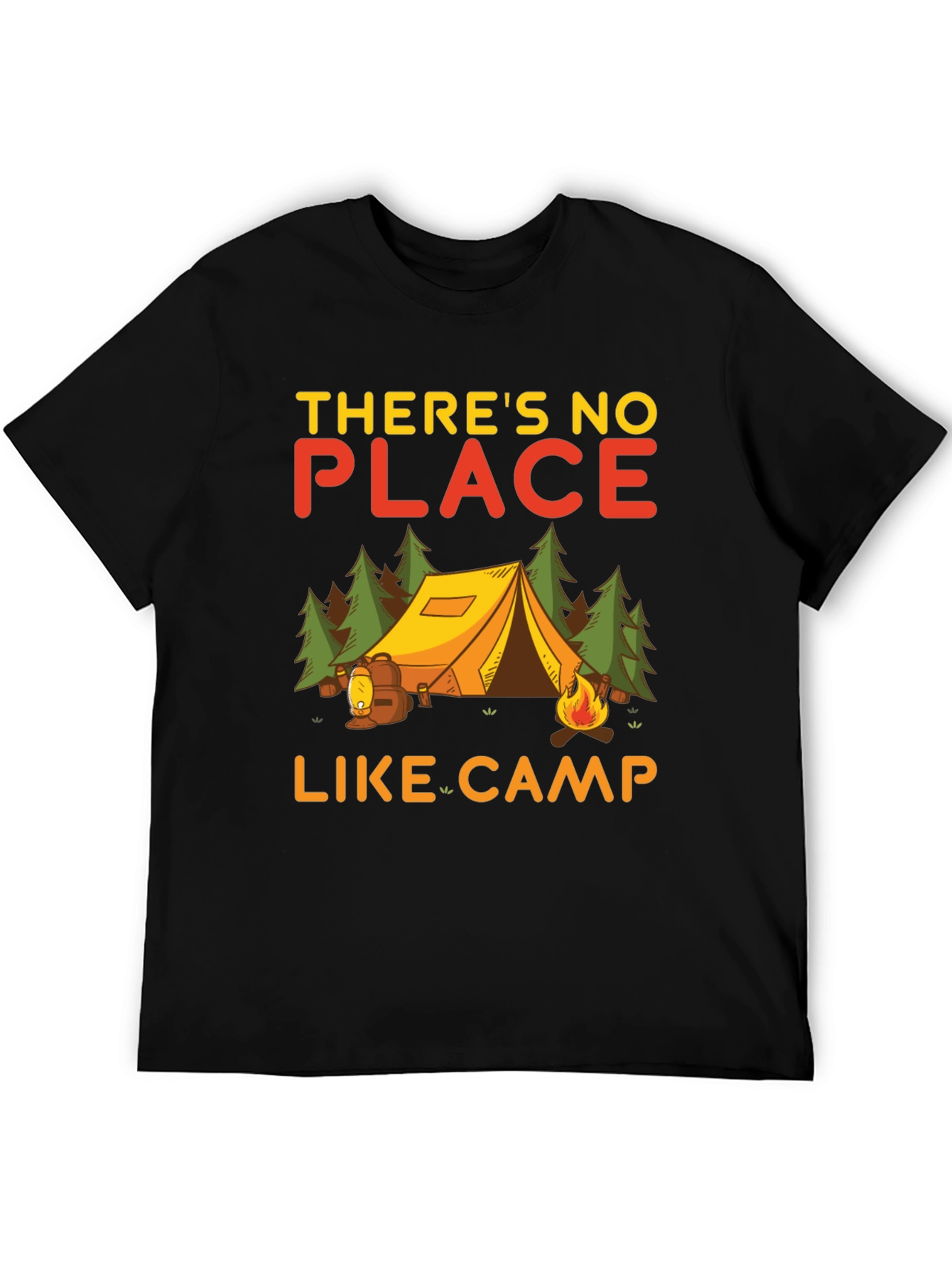 Camping T-Shirt - Theres No Place Like Camp