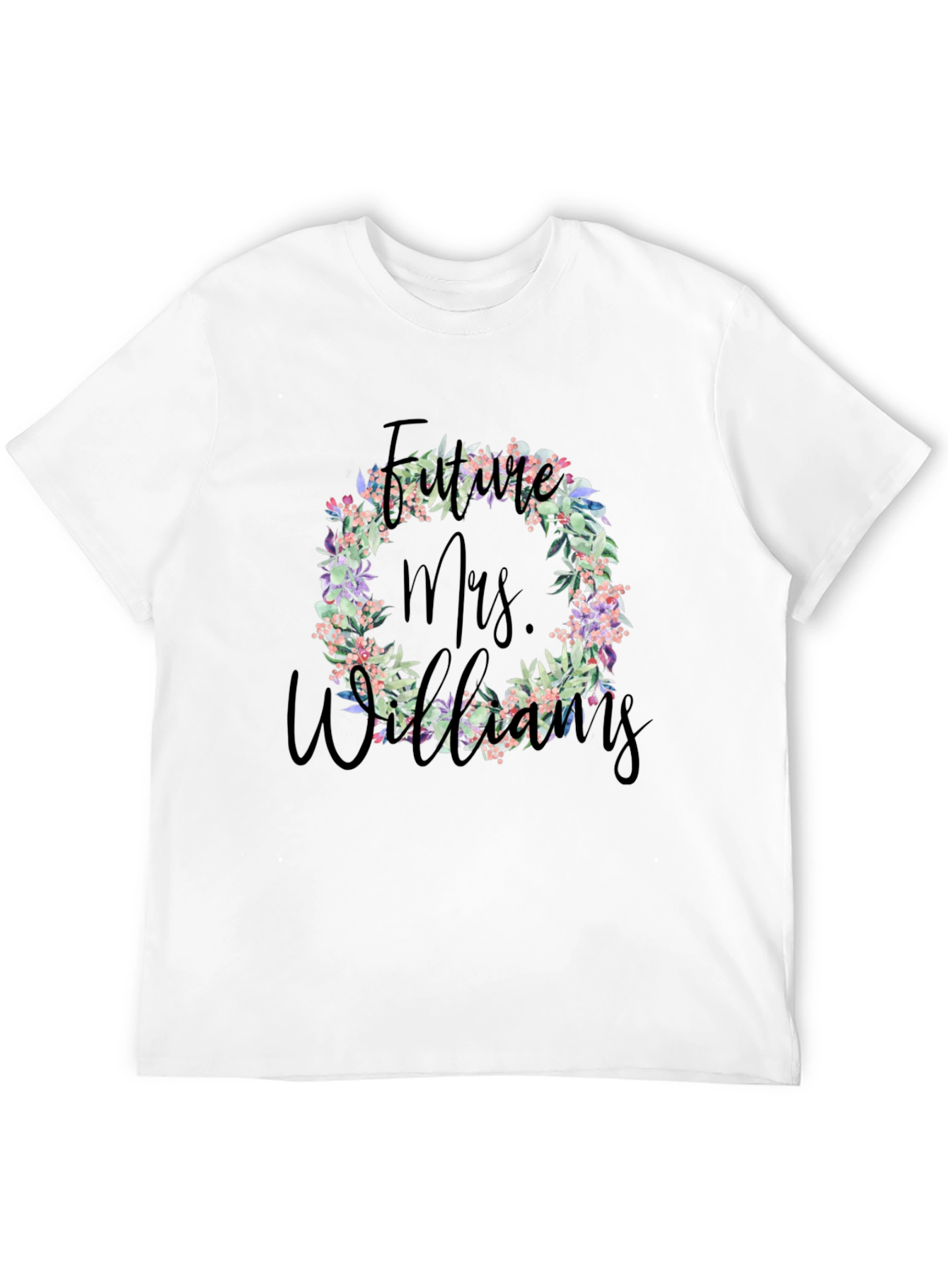 Future Mrs. Williams Floral Wreath T-Shirt