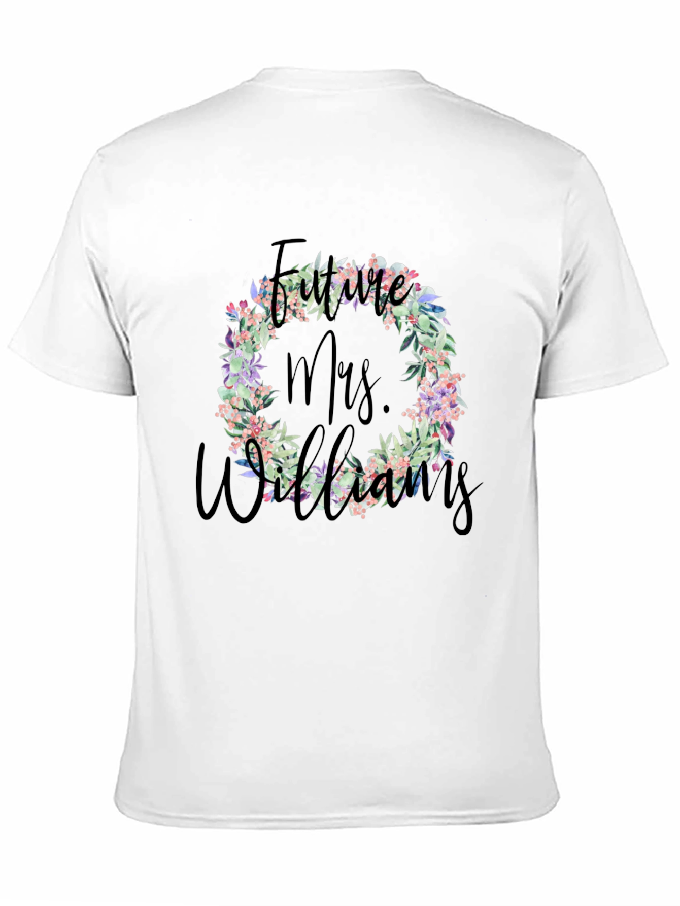 Future Mrs. Williams Floral Wreath T-Shirt