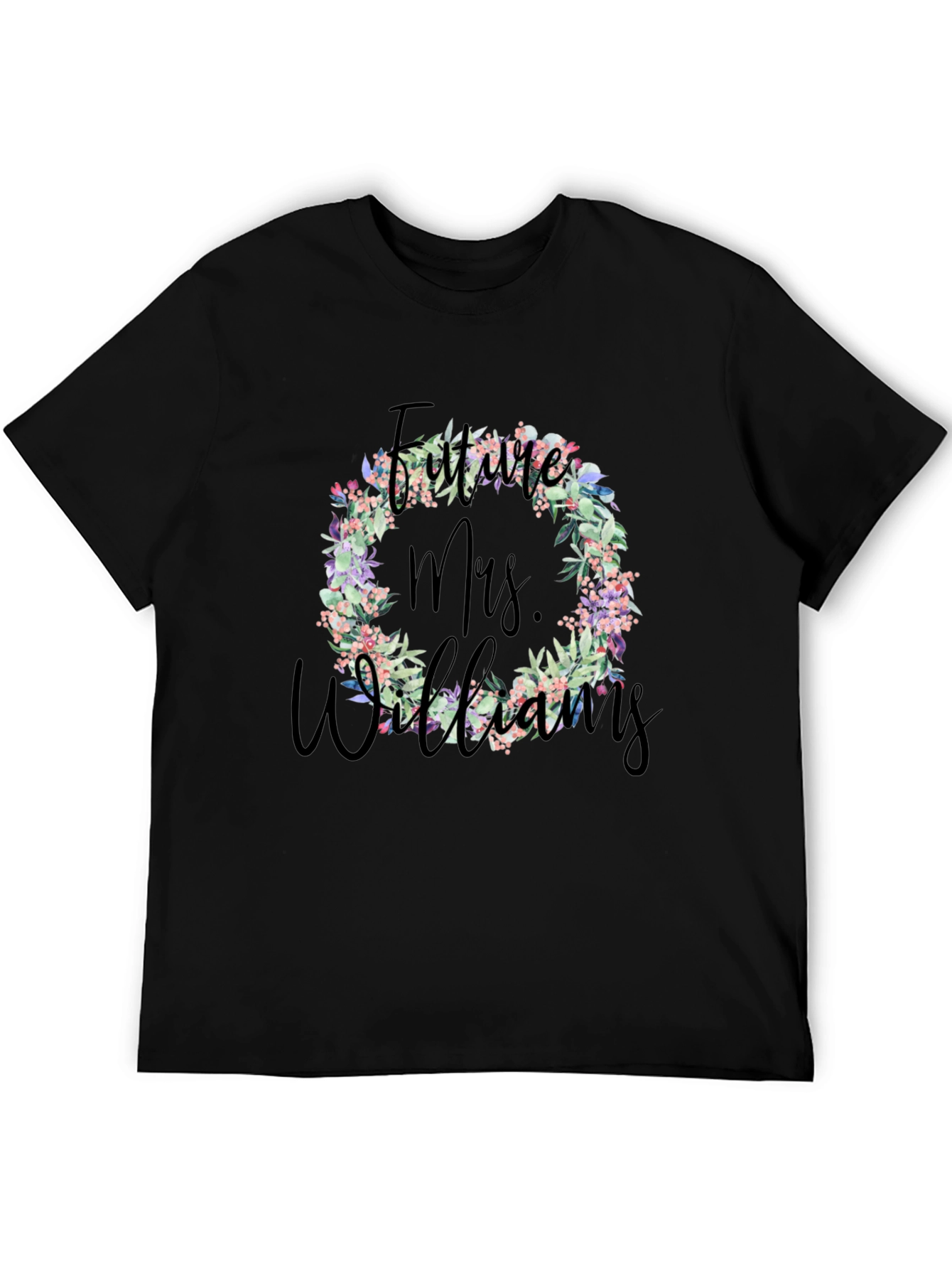 Future Mrs. Williams Floral Wreath T-Shirt