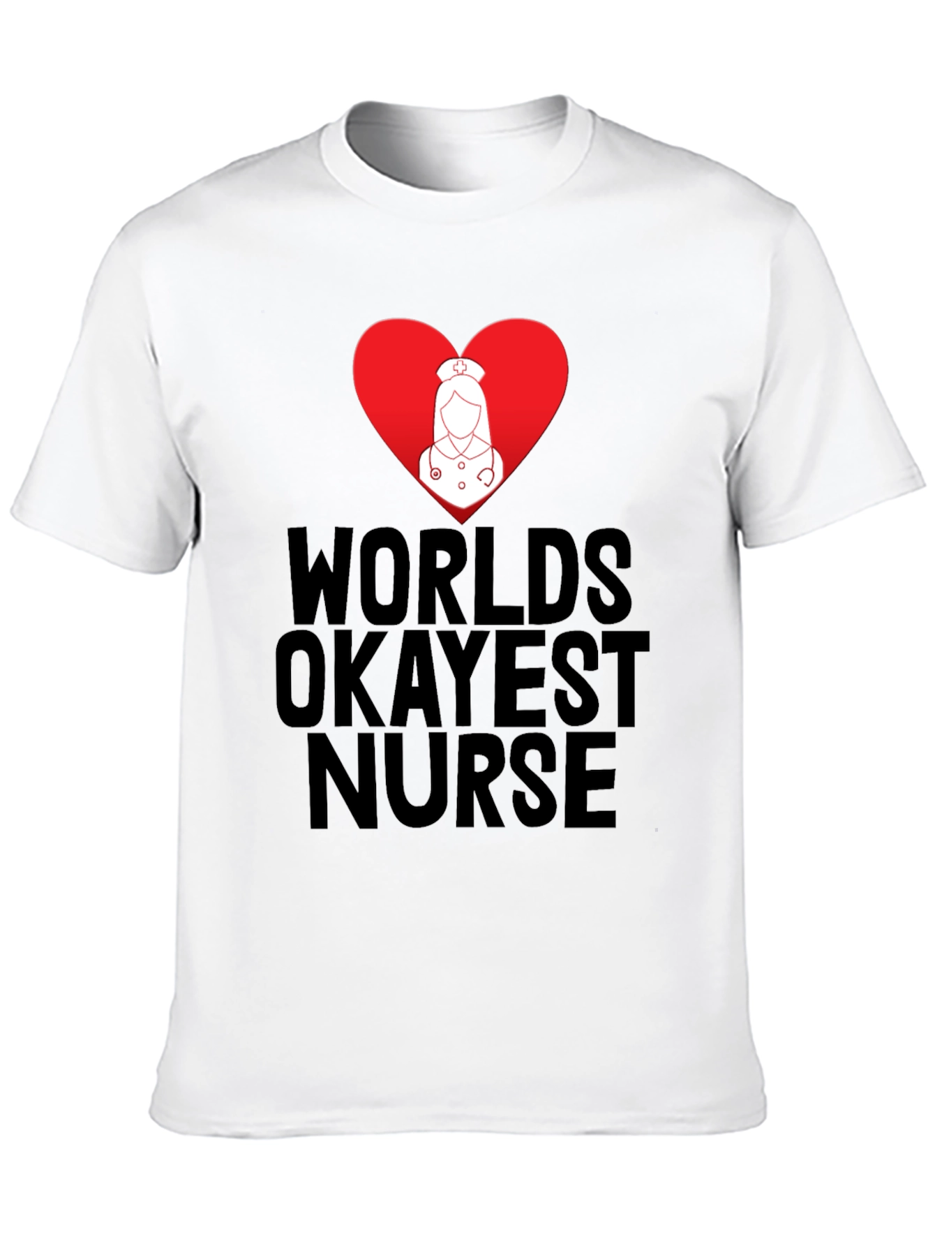 Worlds Okayest Nurse T-Shirt - Funny Nurse Tee