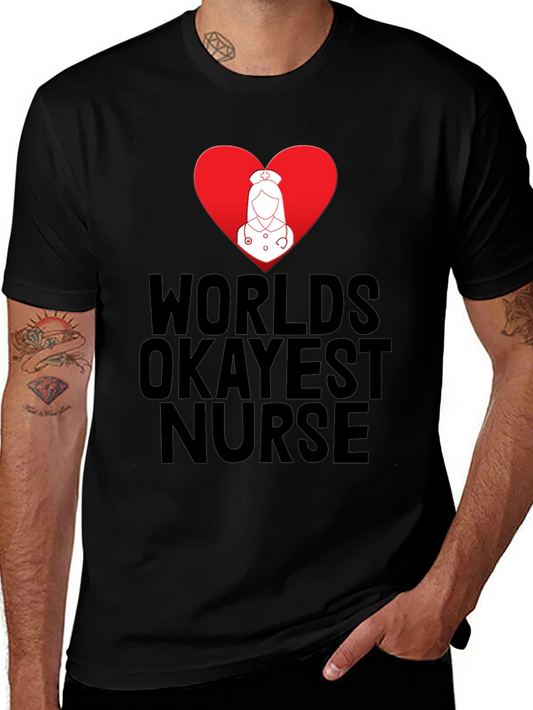 Worlds Okayest Nurse T-Shirt - Funny Nurse Tee