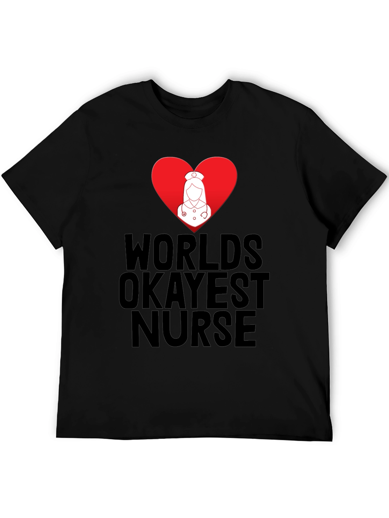 Worlds Okayest Nurse T-Shirt - Funny Nurse Tee