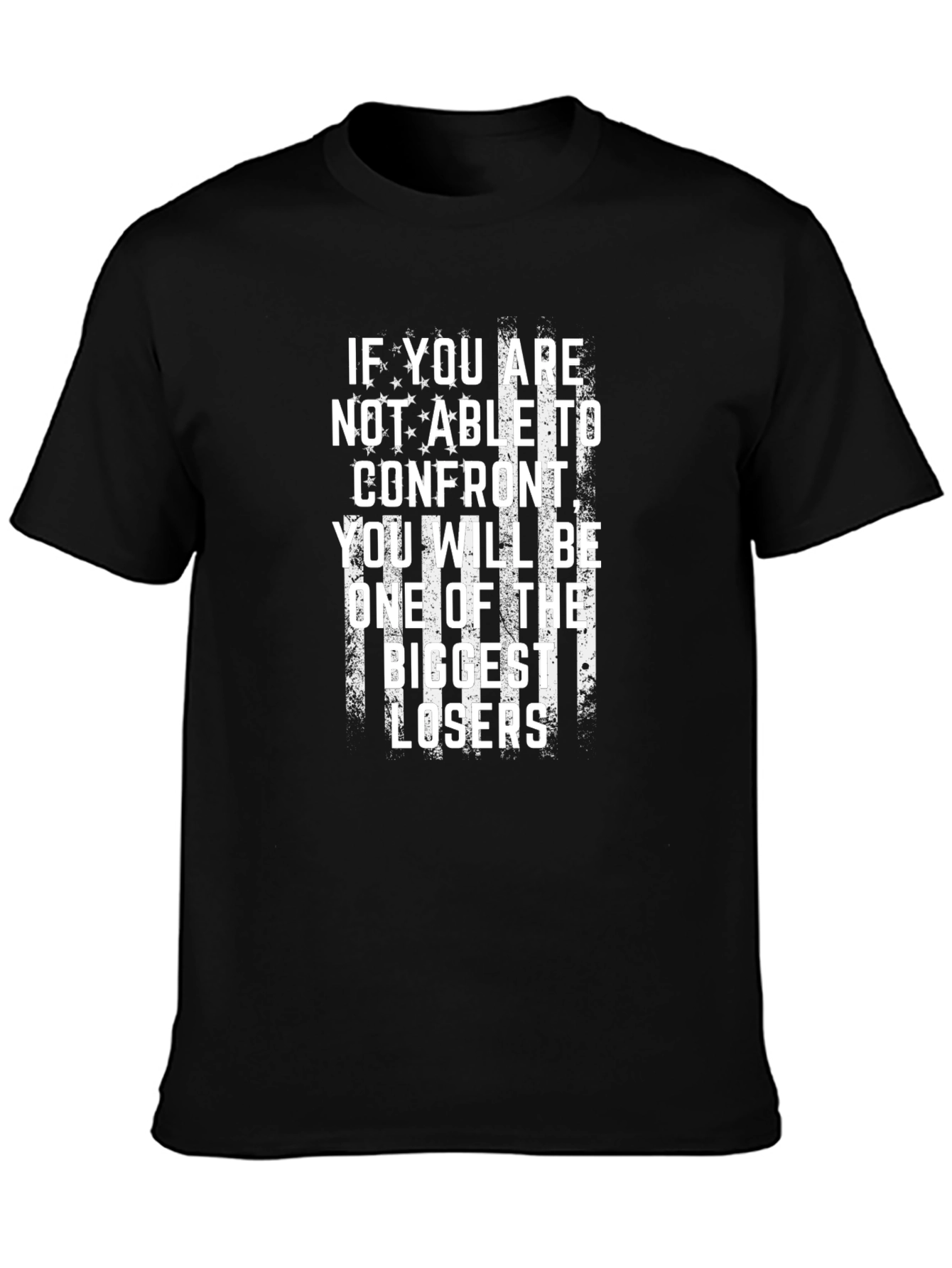 Motivational T-Shirt: Confront Biggest Losers Design