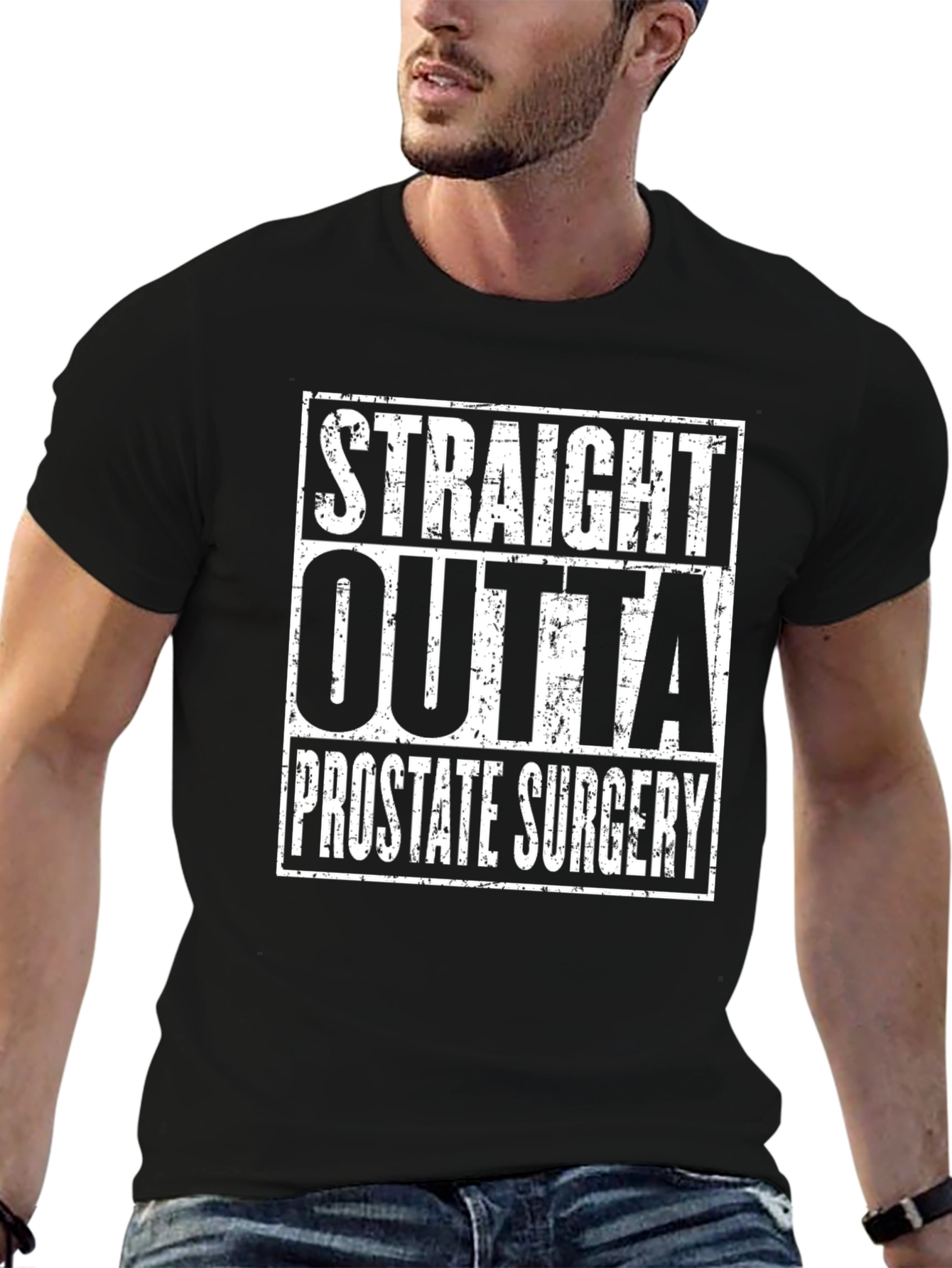 Straight Outta Prostate Surgery Funny T-Shirt