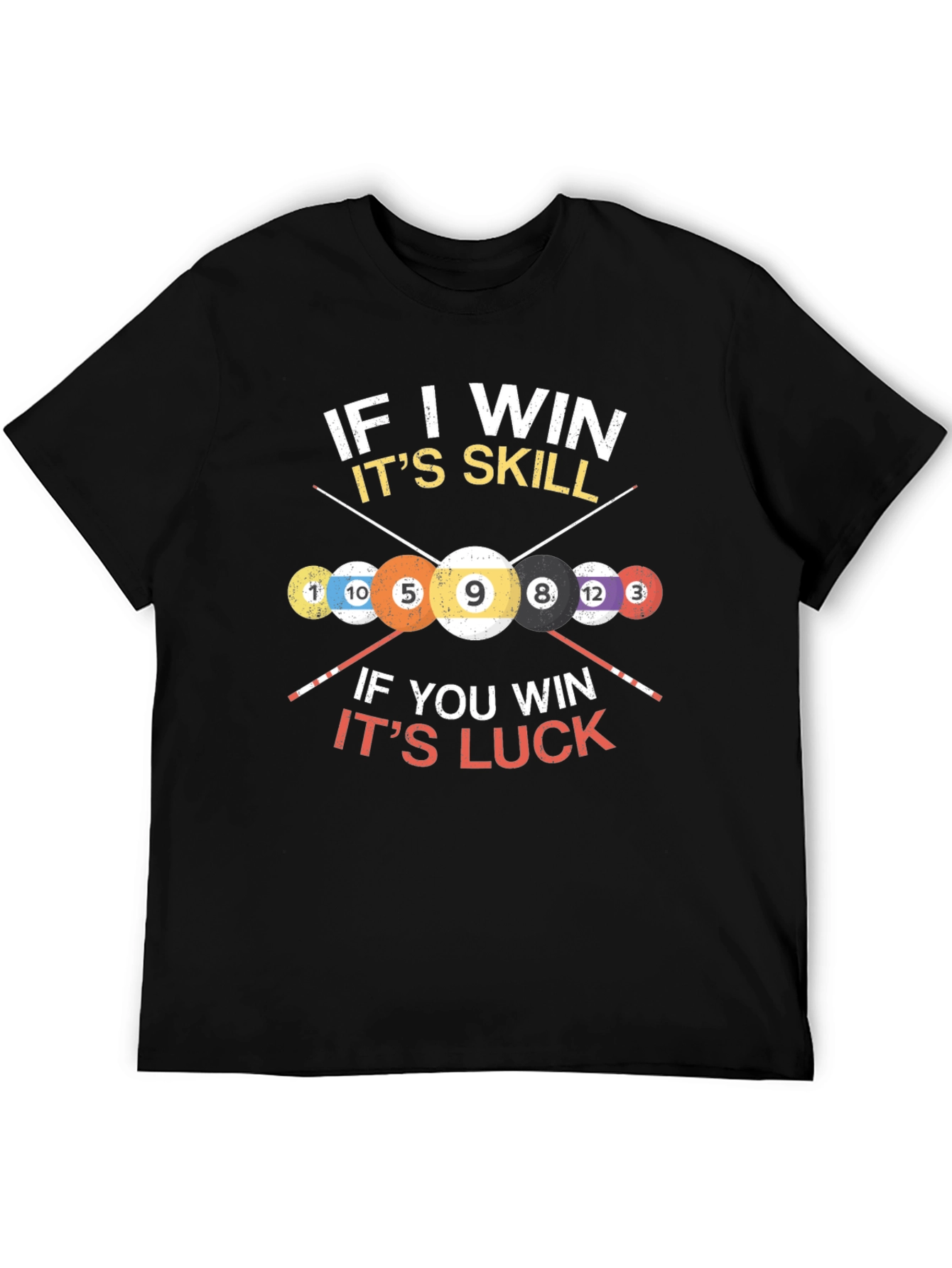 Billiards Skill vs Luck Graphic T-Shirt