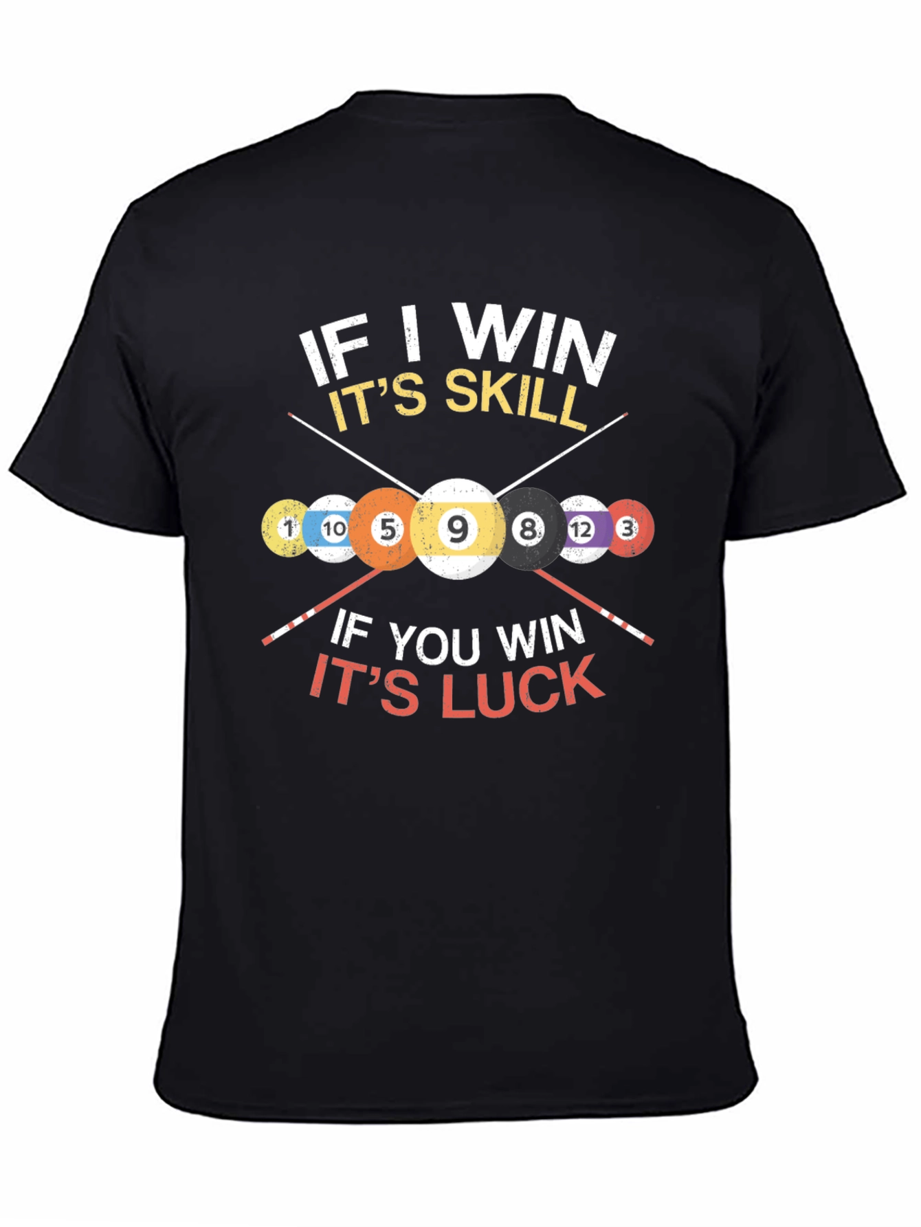 Billiards Skill vs Luck Graphic T-Shirt