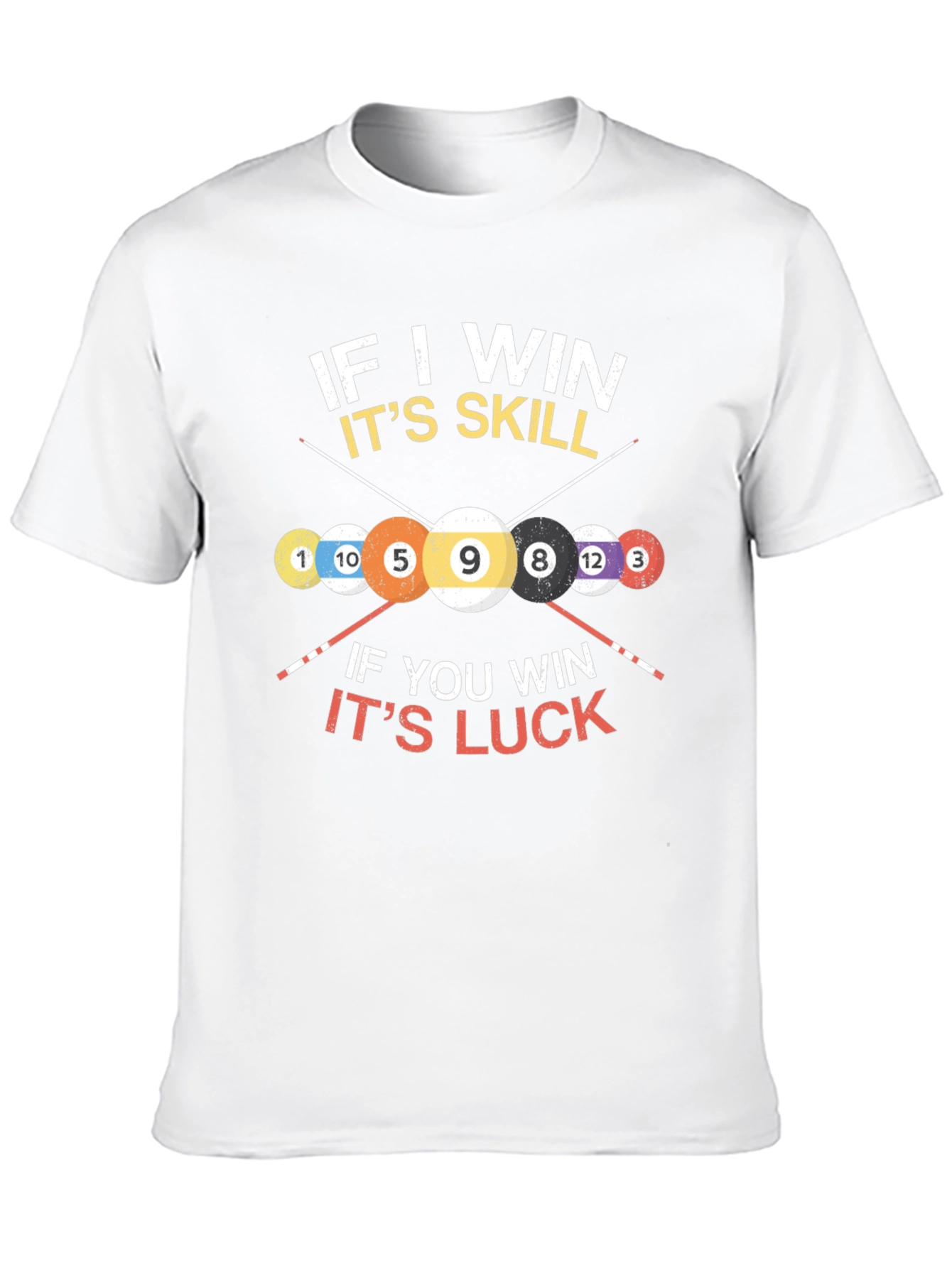 Billiards Skill vs Luck Graphic T-Shirt
