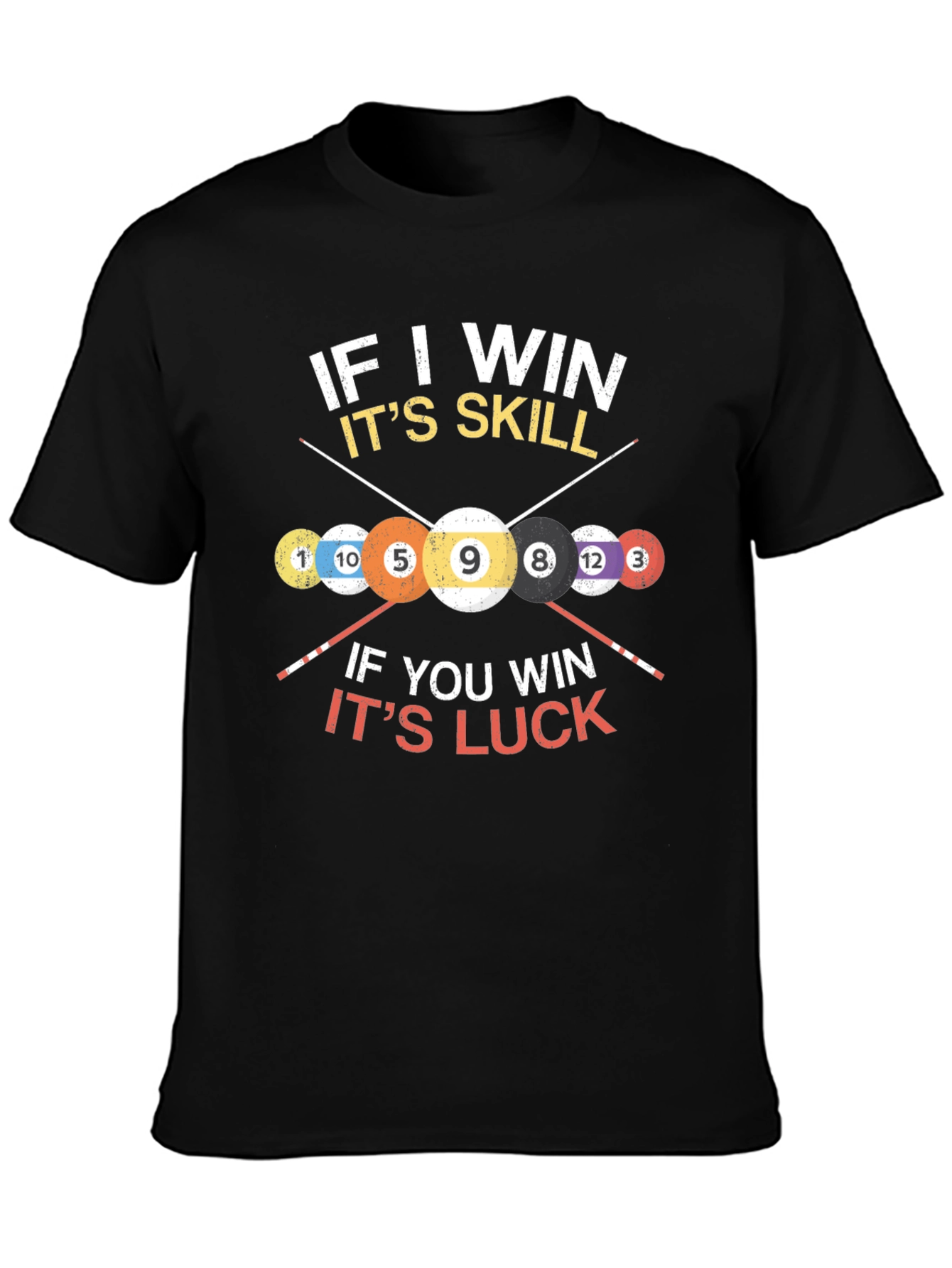 Billiards Skill vs Luck Graphic T-Shirt