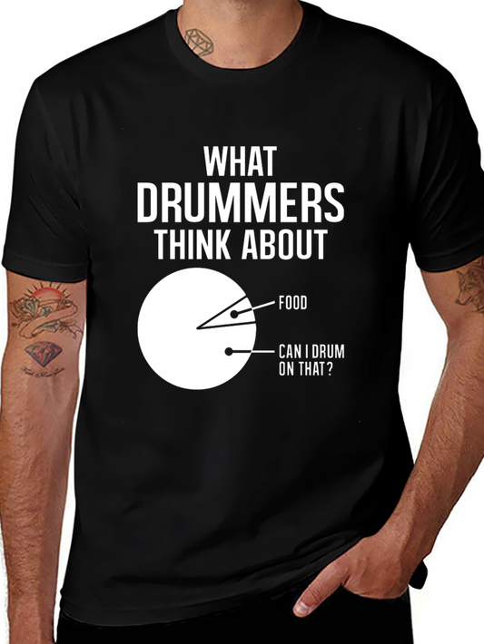 Drummers Humor T-Shirt - What Drummers Think About