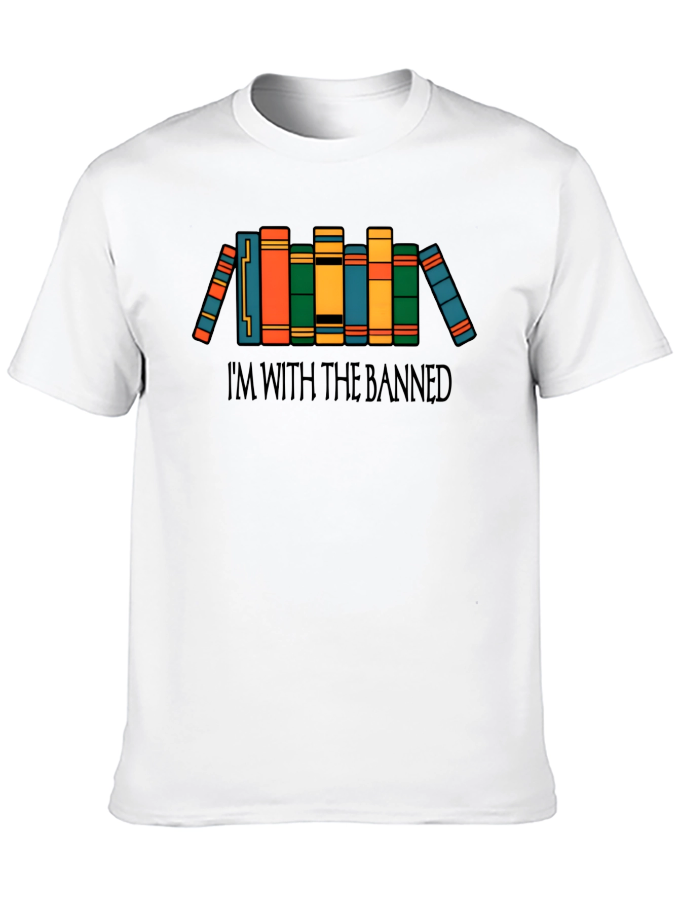 Im With The Banned Books T-Shirt