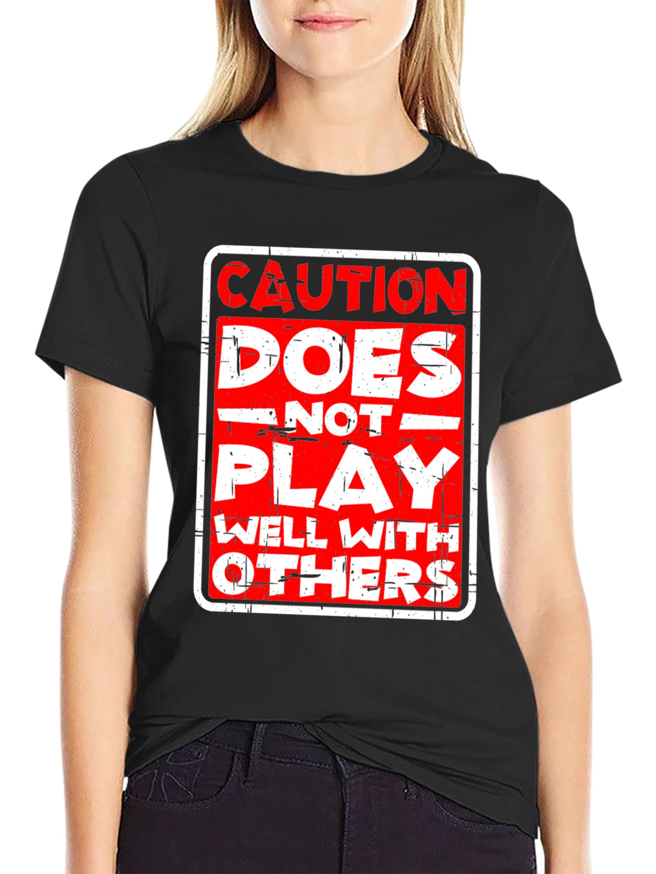 Caution: Does Not Play Well With Others T-Shirt