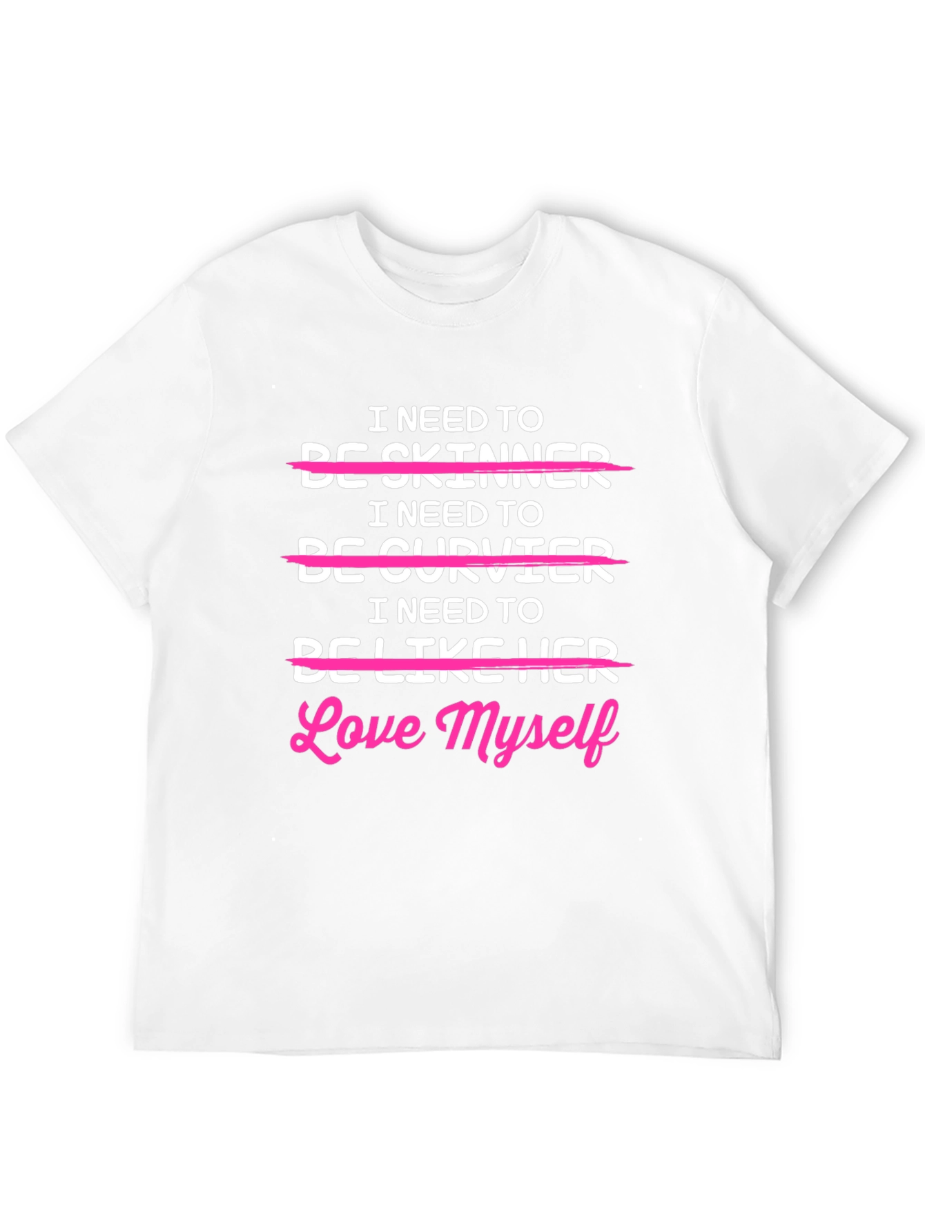 Love Myself T-Shirt - Body Positive Tee