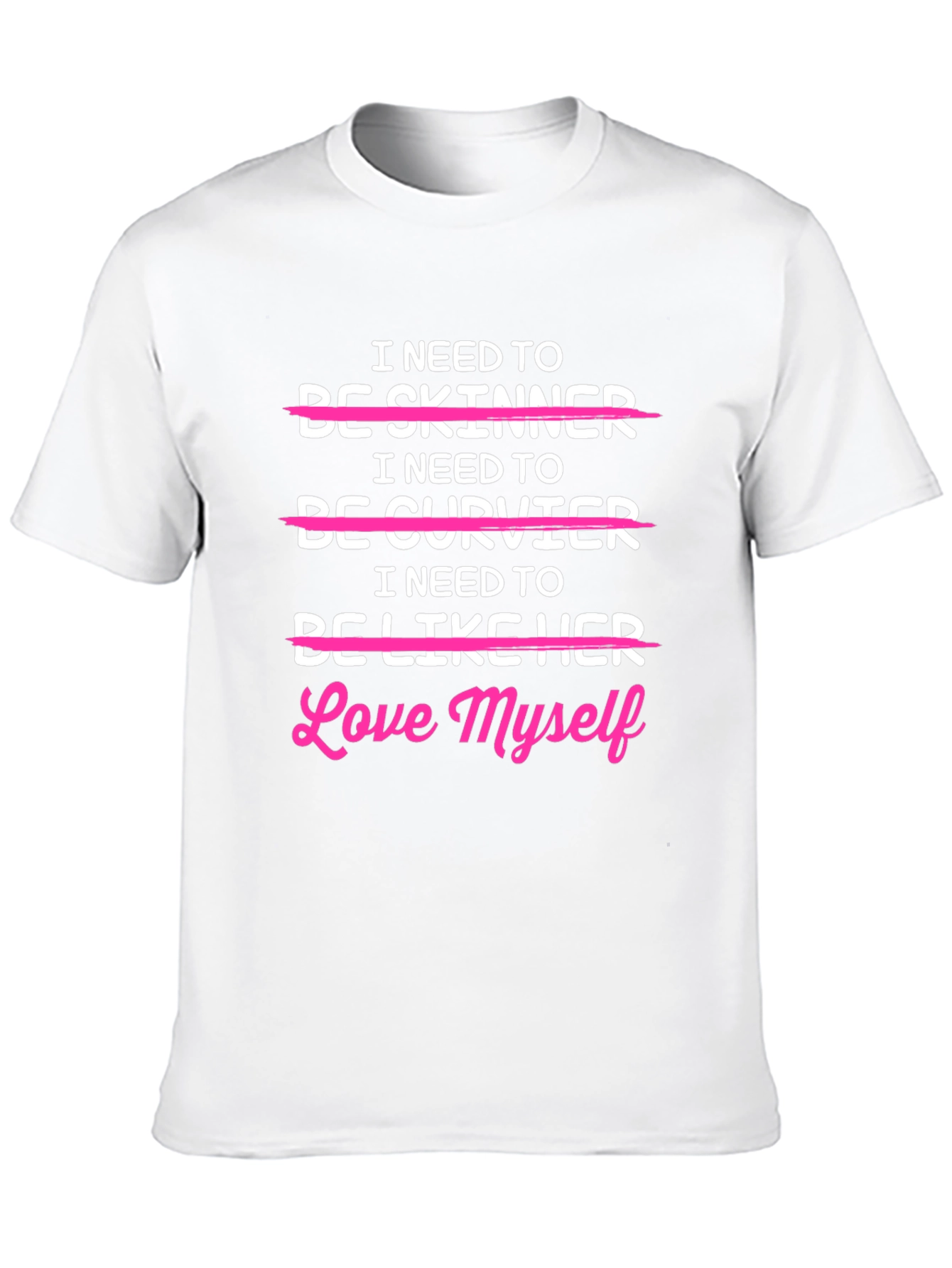 Love Myself T-Shirt - Body Positive Tee