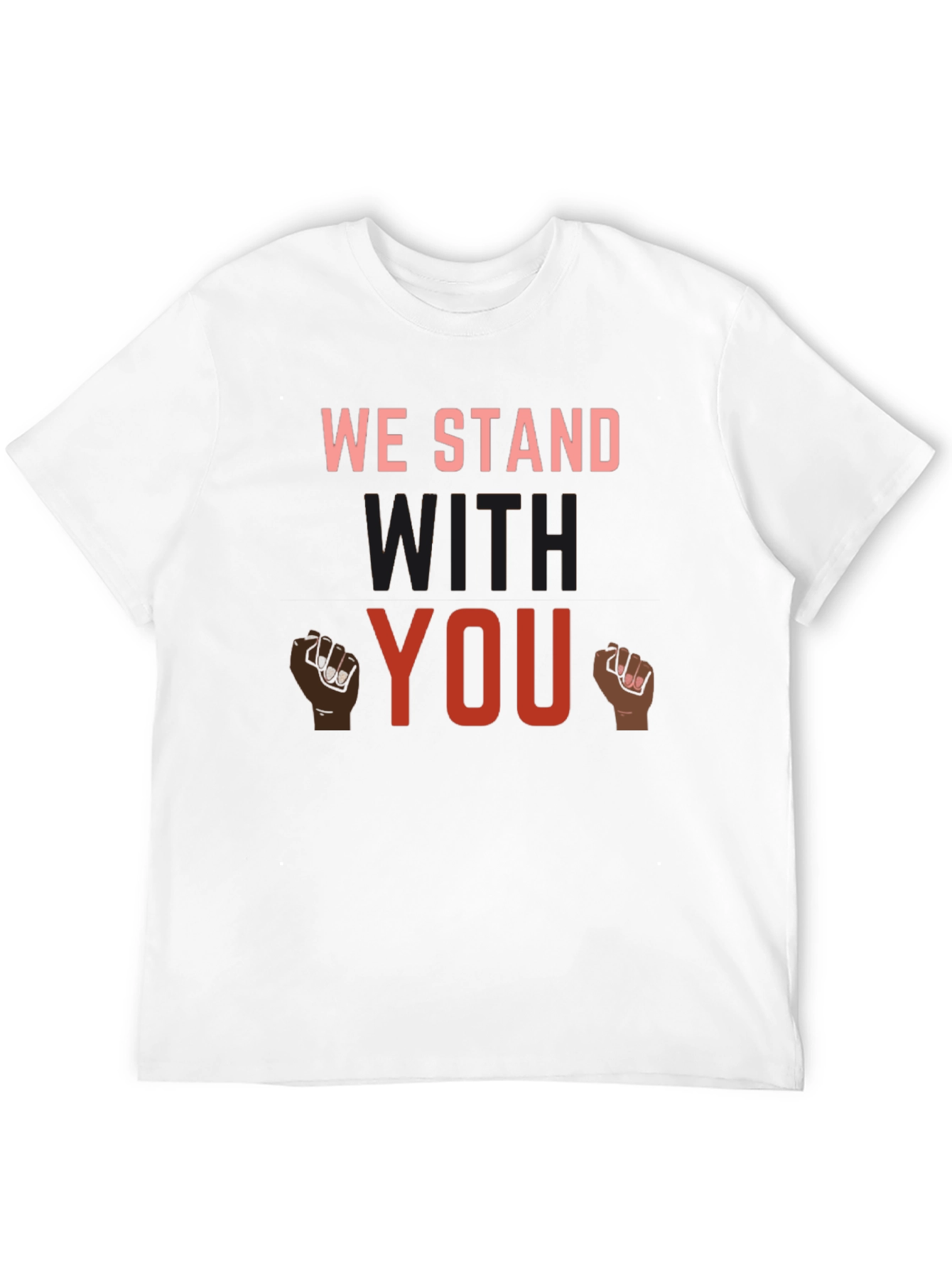 We Stand With You Graphic T-Shirt