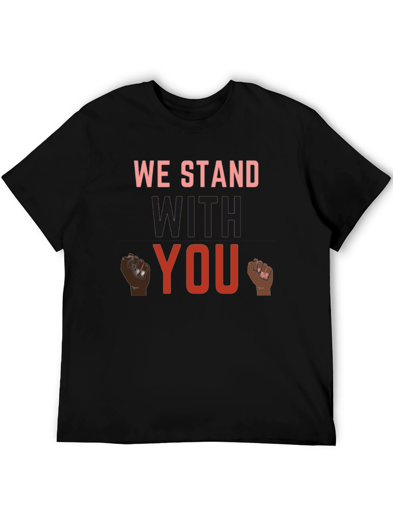 We Stand With You Graphic T-Shirt