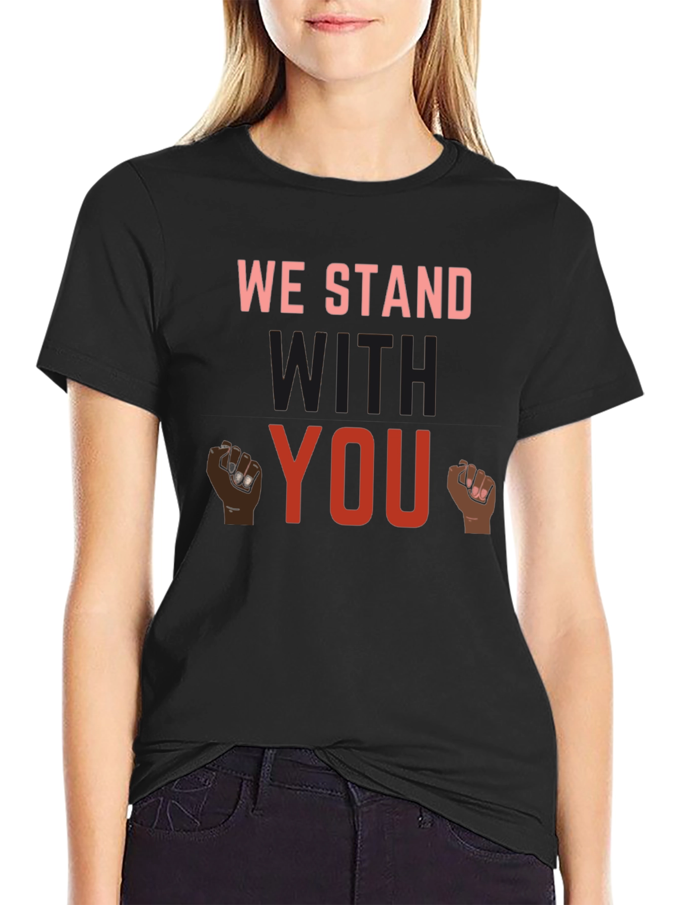We Stand With You Graphic T-Shirt