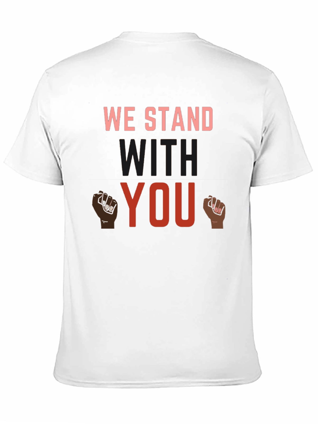 We Stand With You Graphic T-Shirt