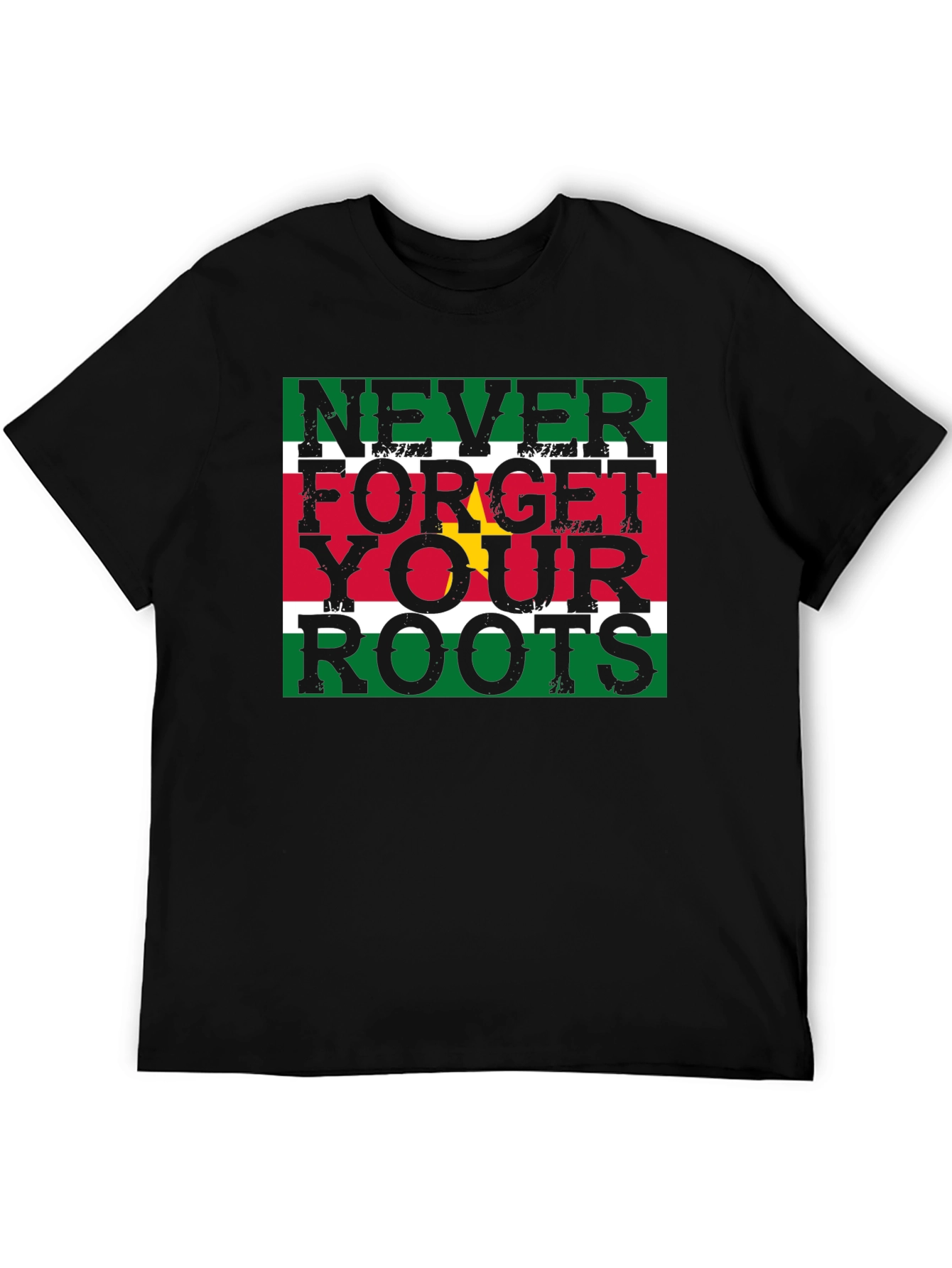 Never Forget Your Roots T-Shirt - Suriname Pride