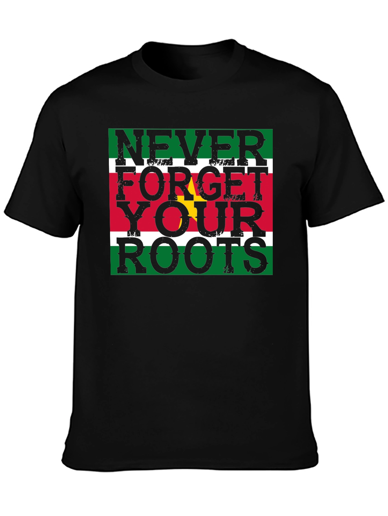 Never Forget Your Roots T-Shirt - Suriname Pride