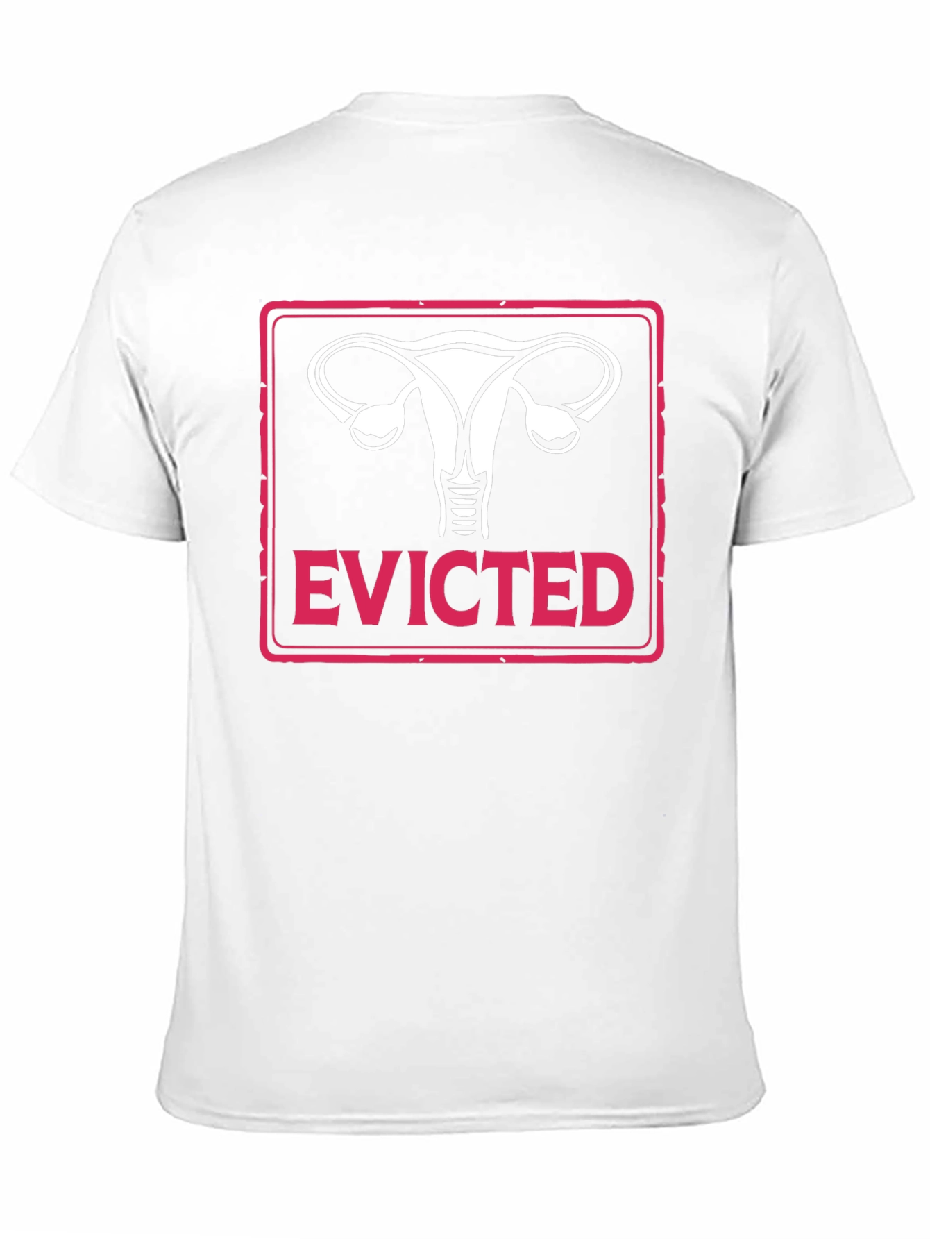 Evicted Uterus T-Shirt - Pro Choice Feminism Tee
