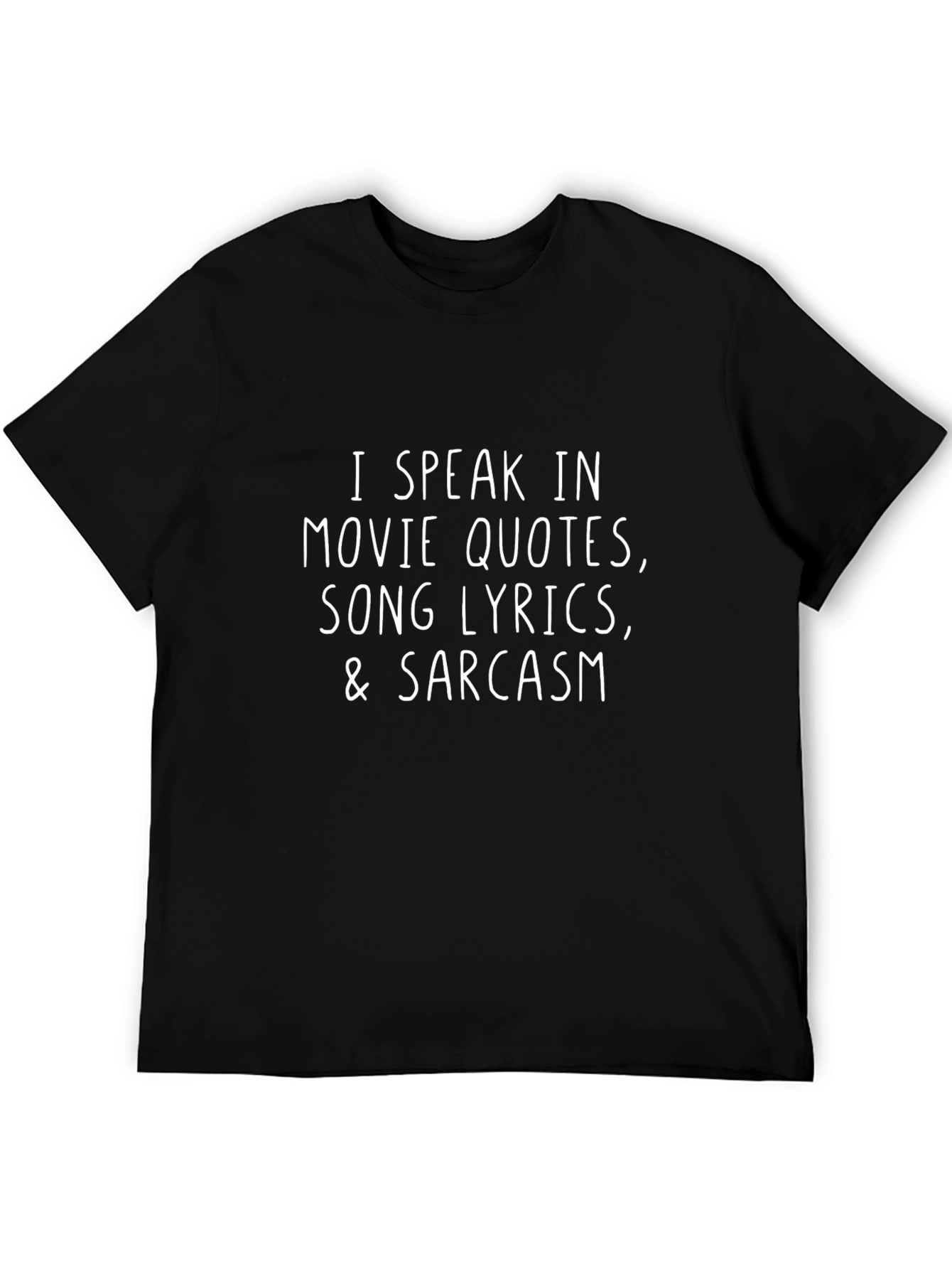 Movie Quotes & Sarcasm T-Shirt