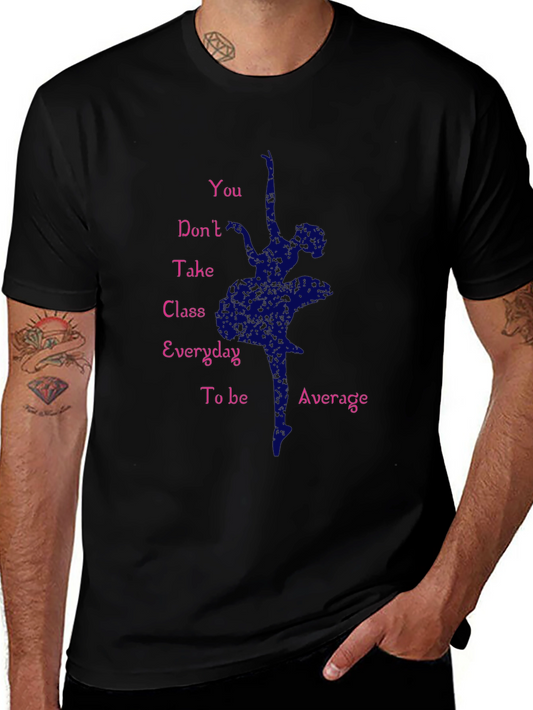 Dance T-Shirt - Ballerina Motivation