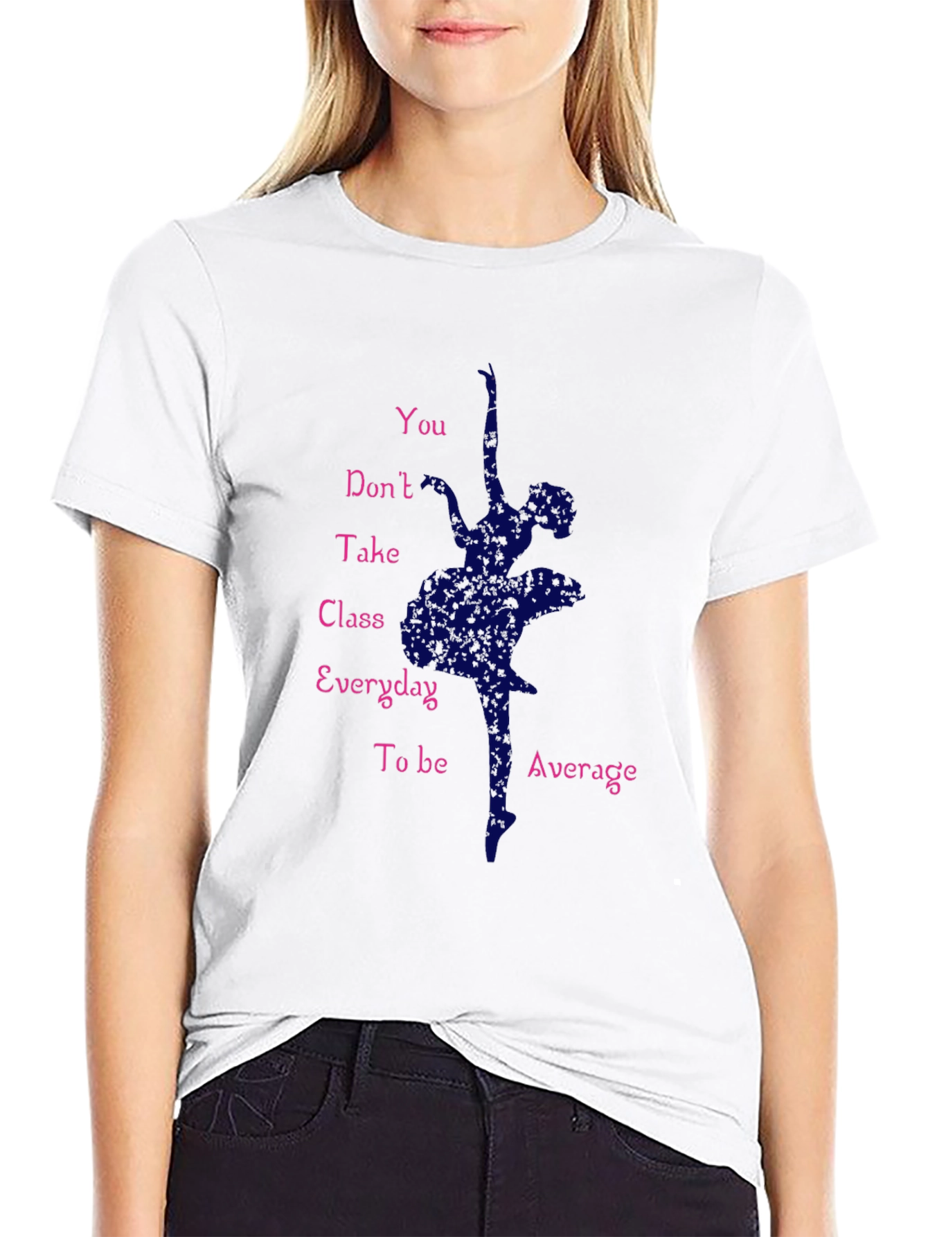 Dance T-Shirt - Ballerina Motivation