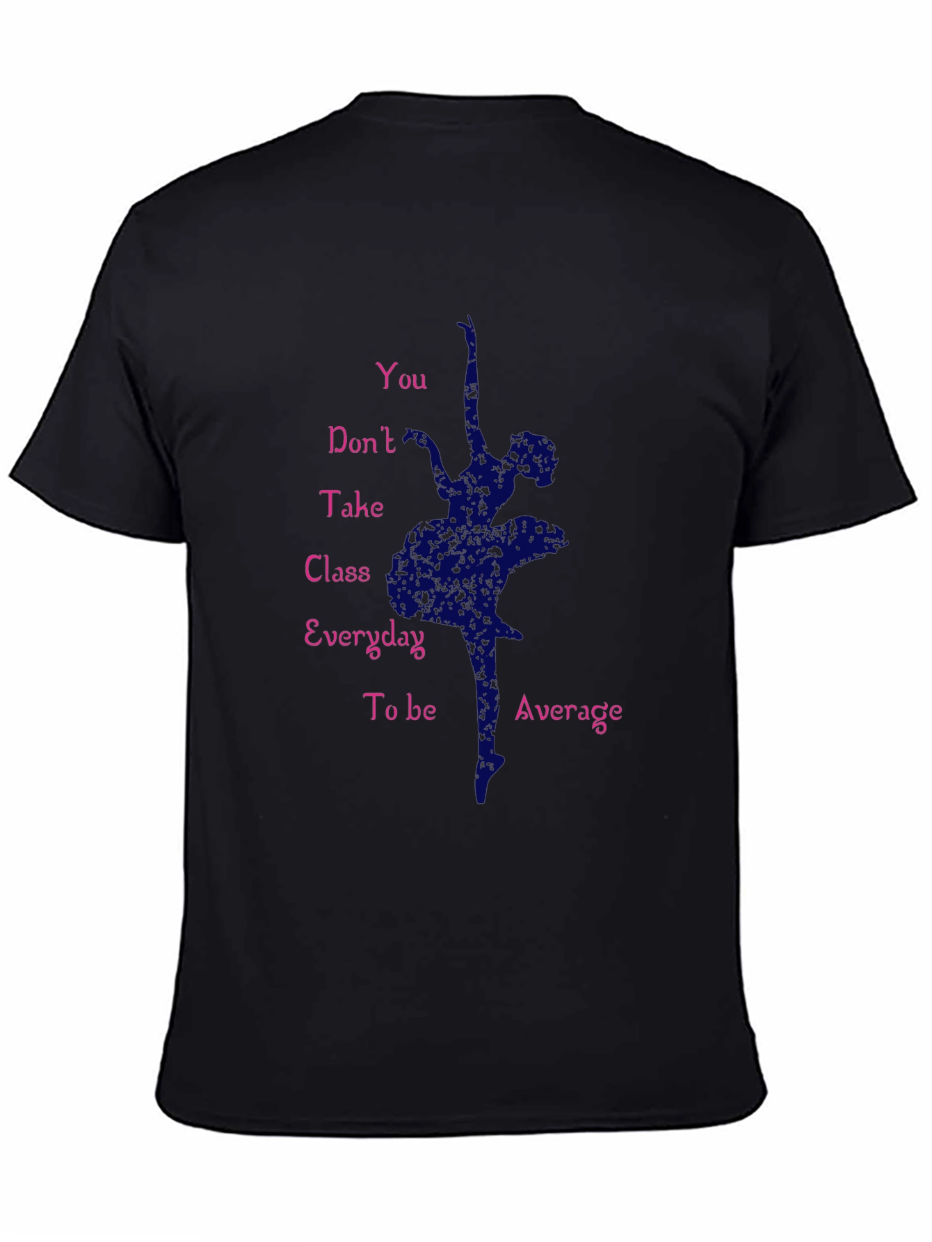 Dance T-Shirt - Ballerina Motivation
