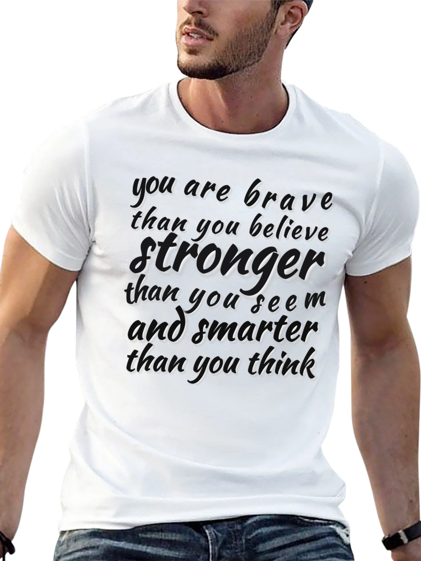 Motivational Quote T-Shirt: Brave Strong Smart